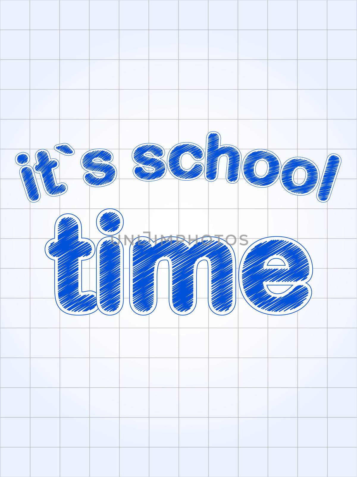 it's school time blue letters over squared sheet of paper