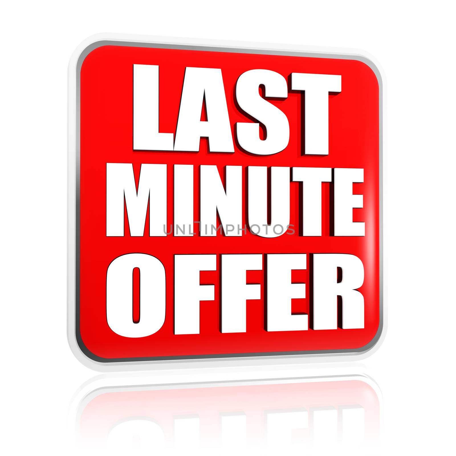 last minute offer button - text in 3d red label with white letters, business concept