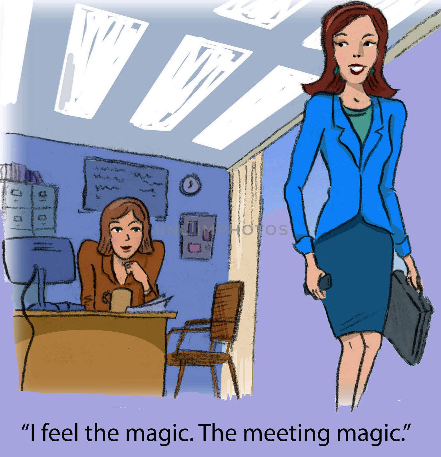 "I feel the magic. The meeting magic."