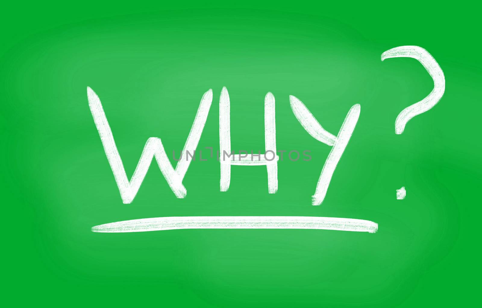 "Why" Handwritten With White Chalk