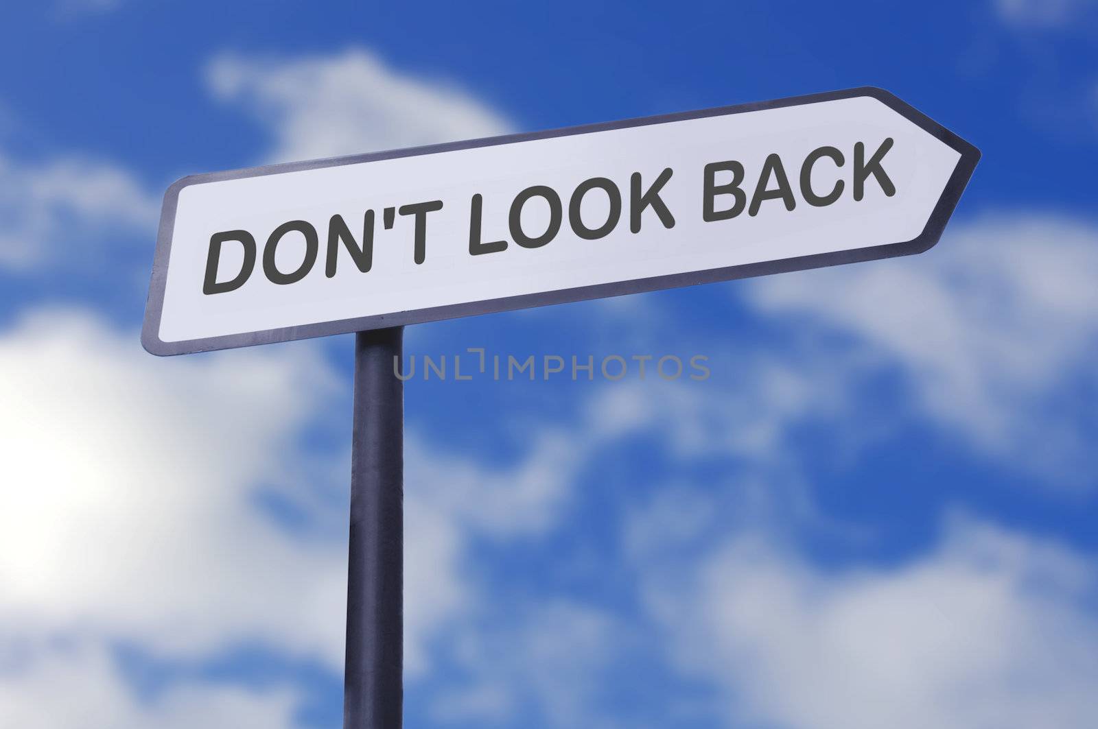 Don't look back motivational street sign 