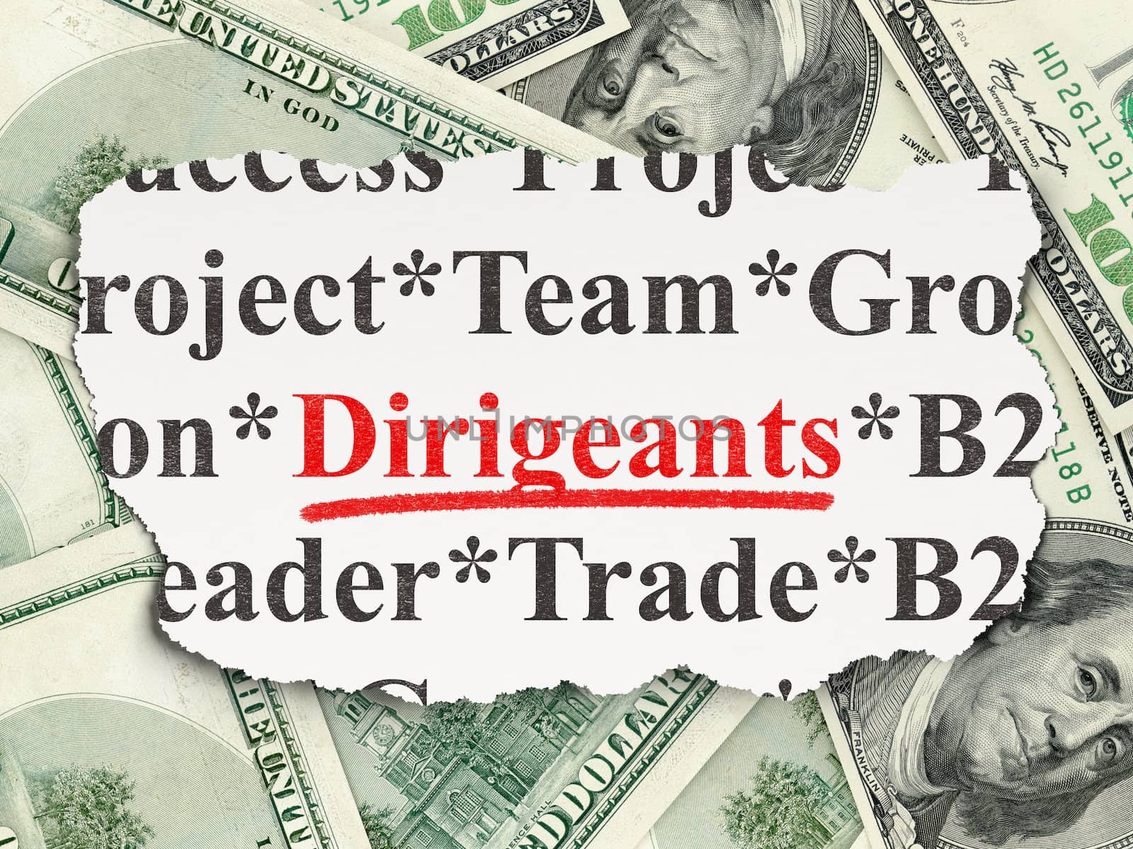Finance concept: torn newspaper with words Dirigeants(french) on Money background, 3d render