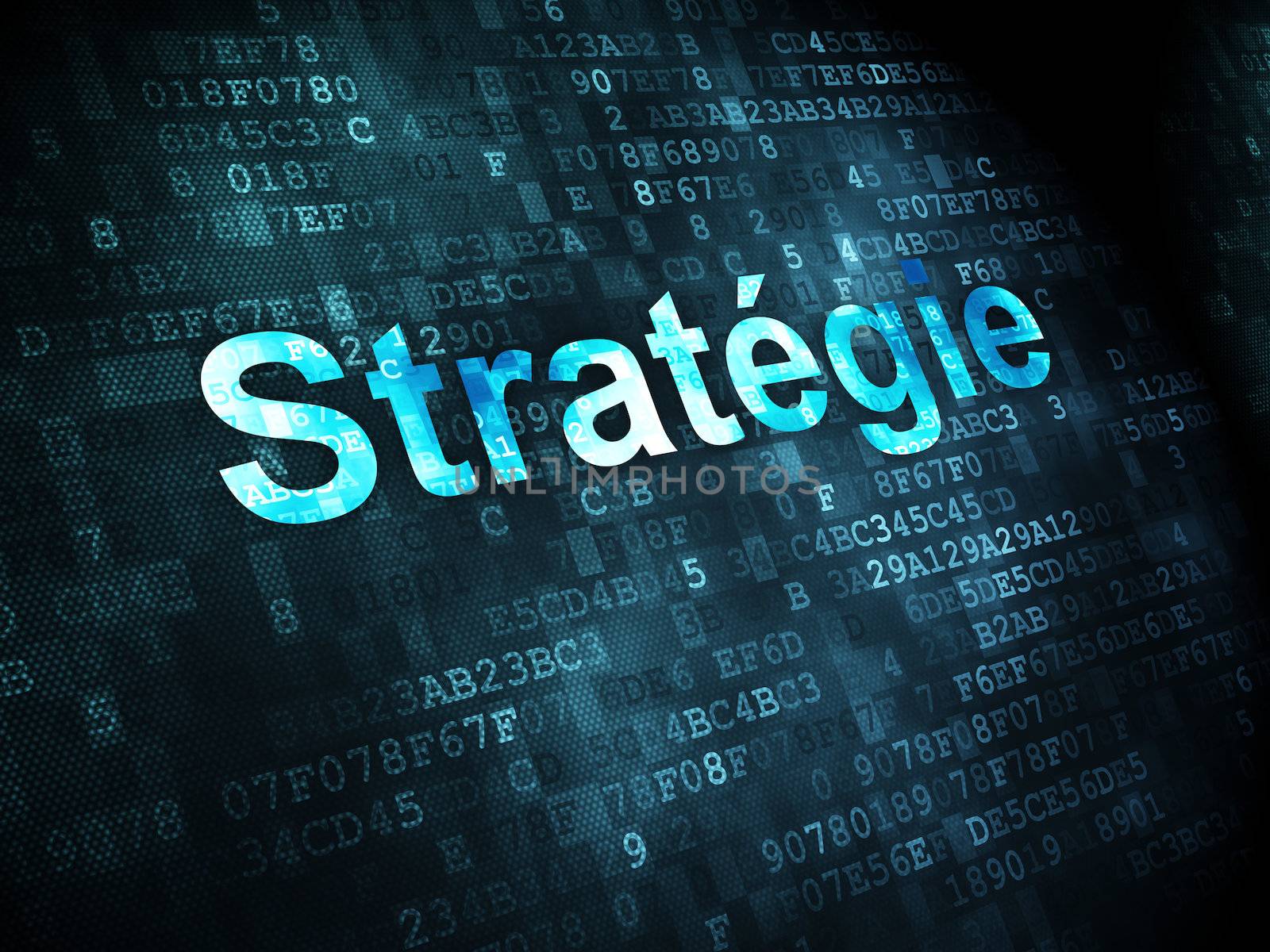 Finance concept: pixelated words Strategie(french) on digital background, 3d render