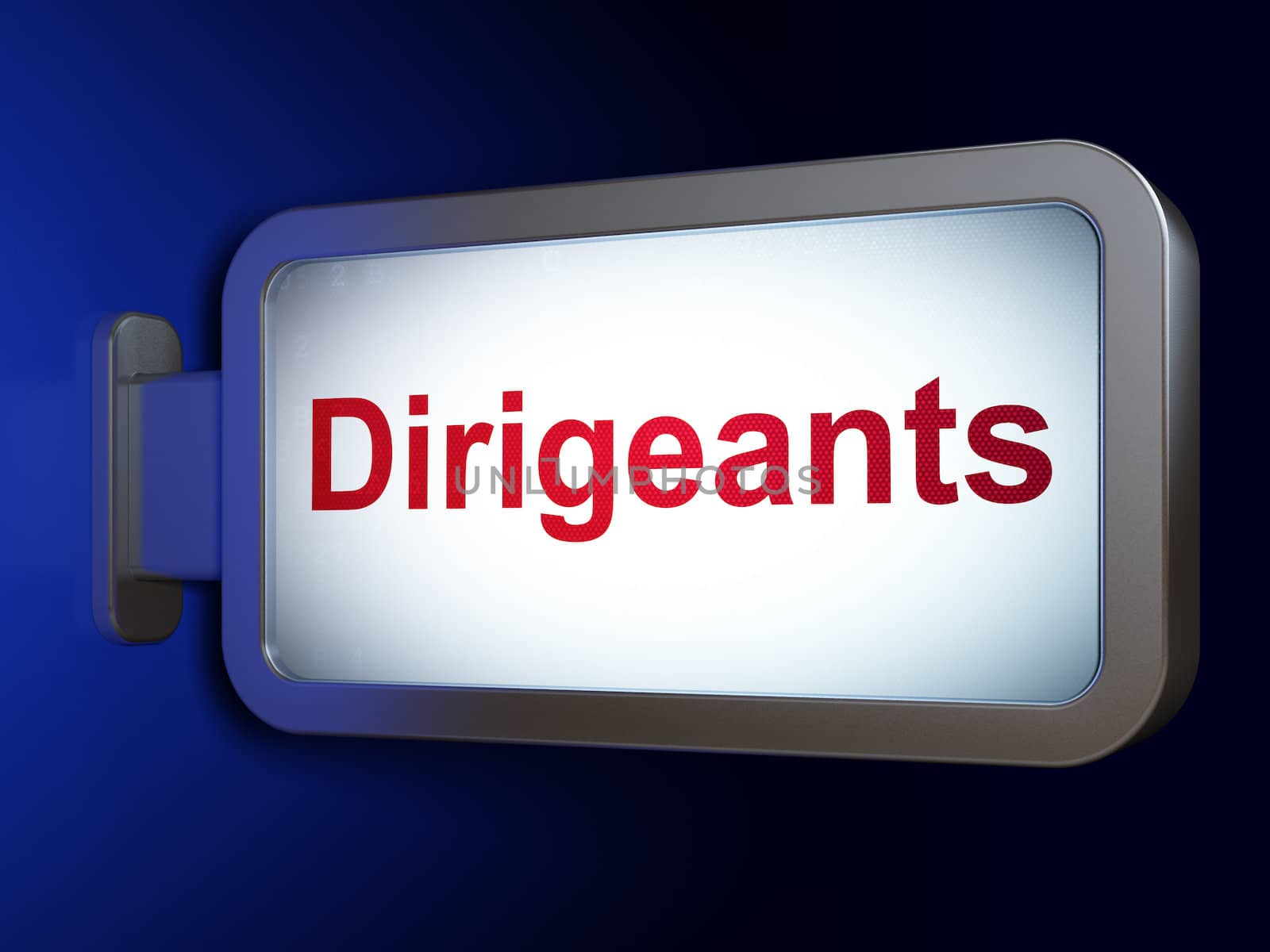 Finance concept: Dirigeants (french) on advertising billboard background, 3d render