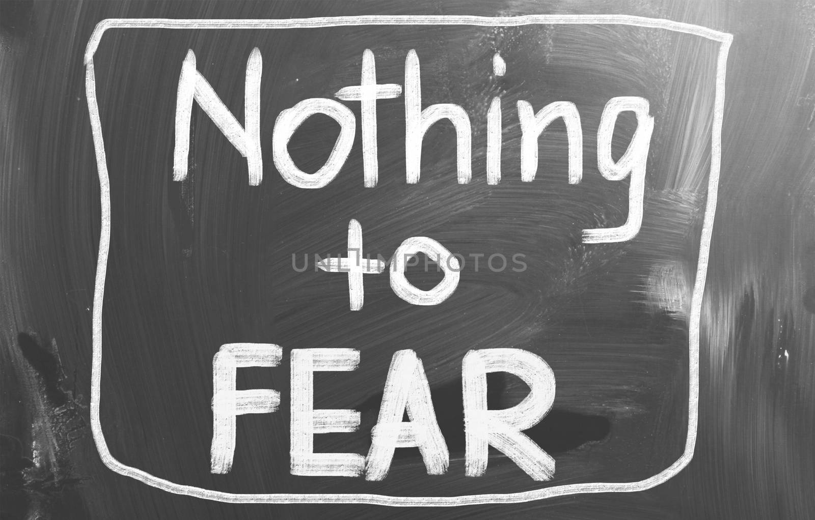 Nothing To Fear Concept