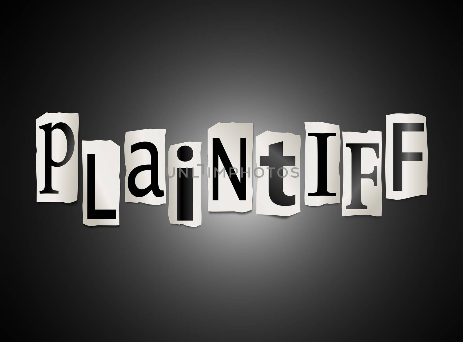 Illustration depicting a set of cut out printed letters formed to arrange the word Plaitiff.