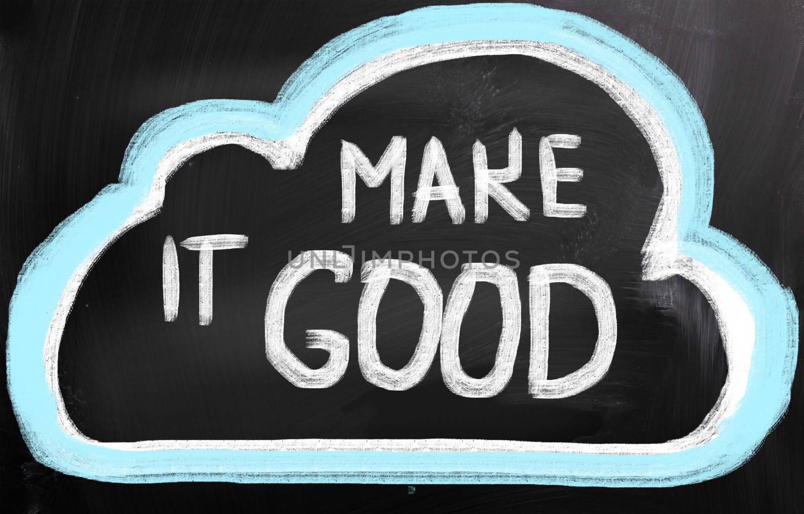 Make It Good Concept