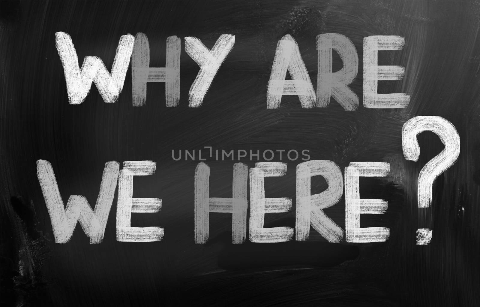 Why Are We Here Concept by KrasimiraNevenova