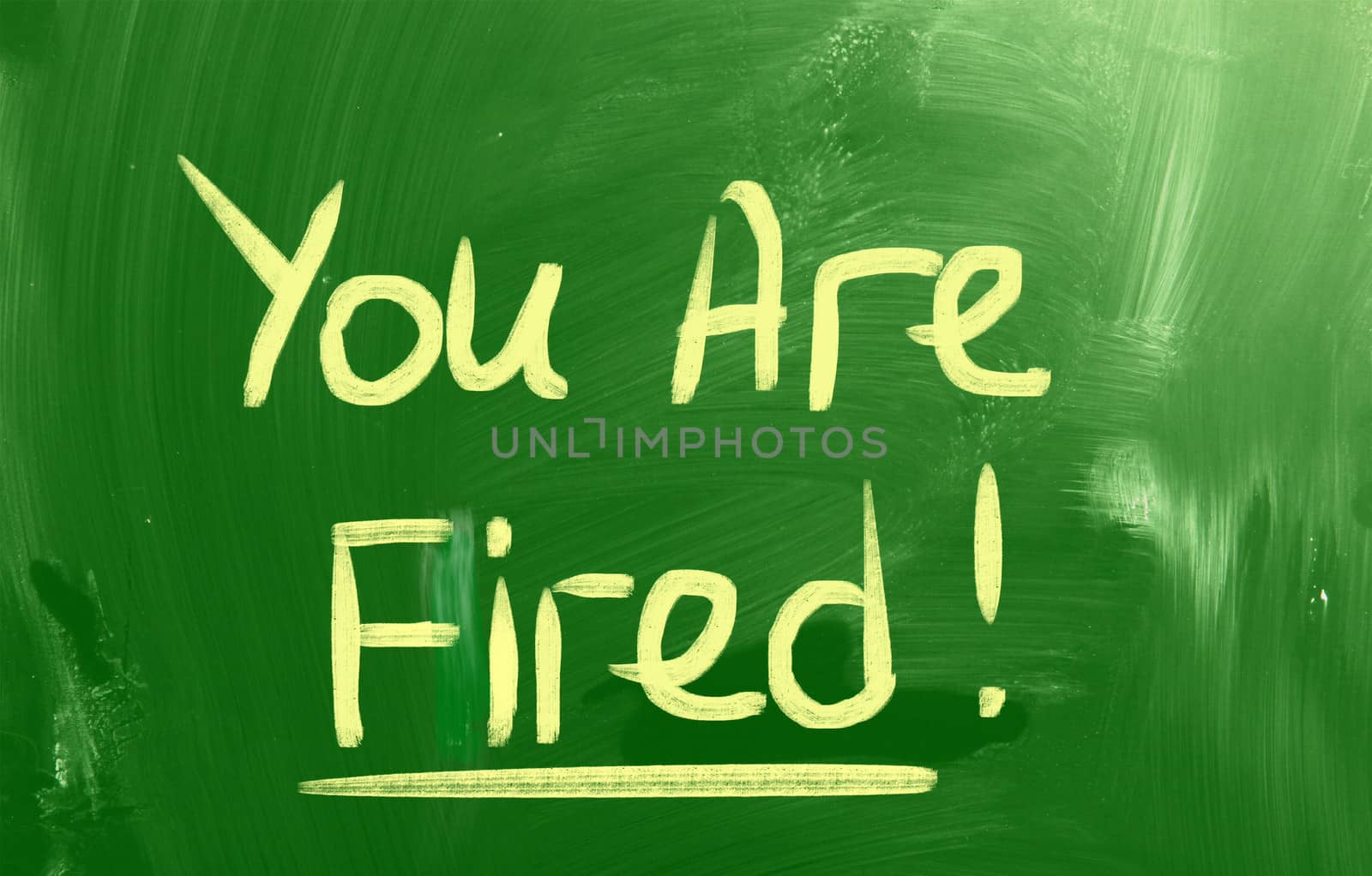 You Are Fired Concept