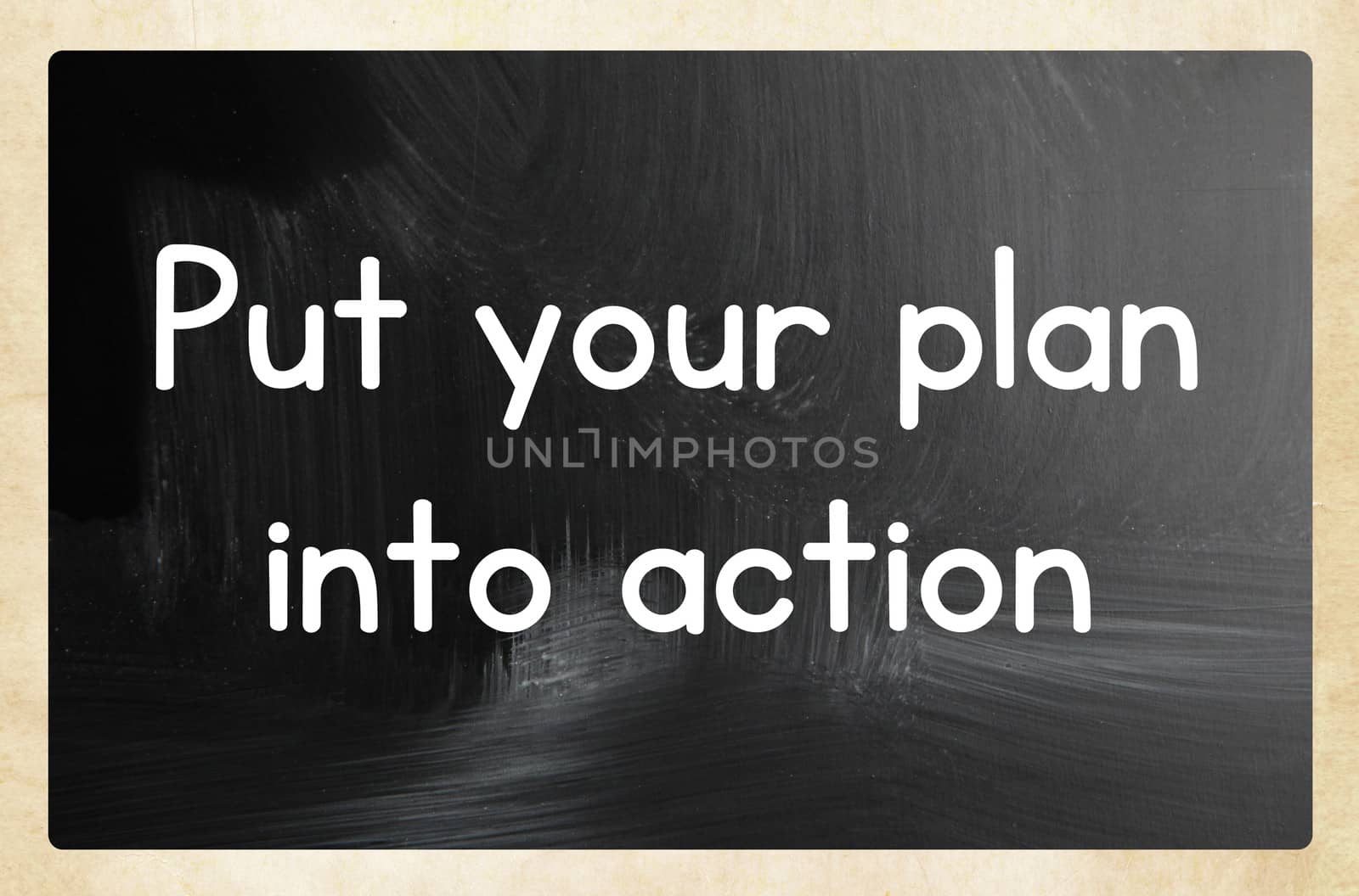 put your plan into action