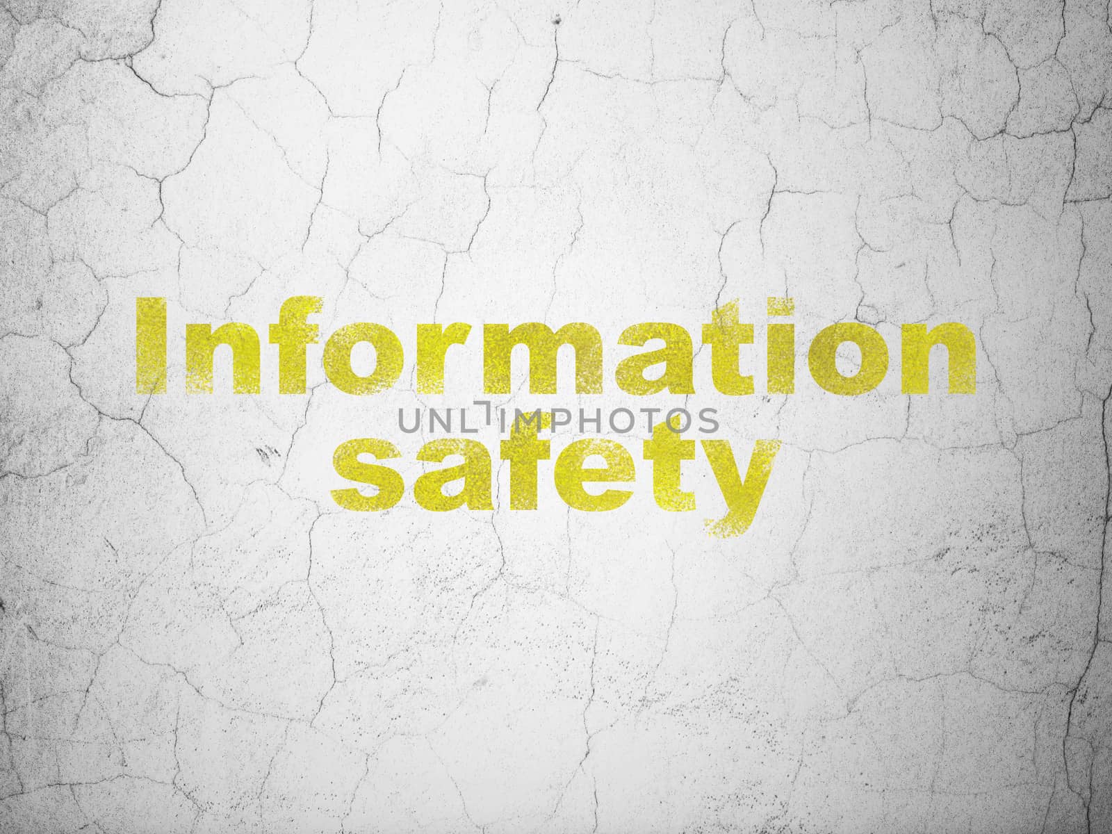 Security concept: Information Safety on wall background by maxkabakov