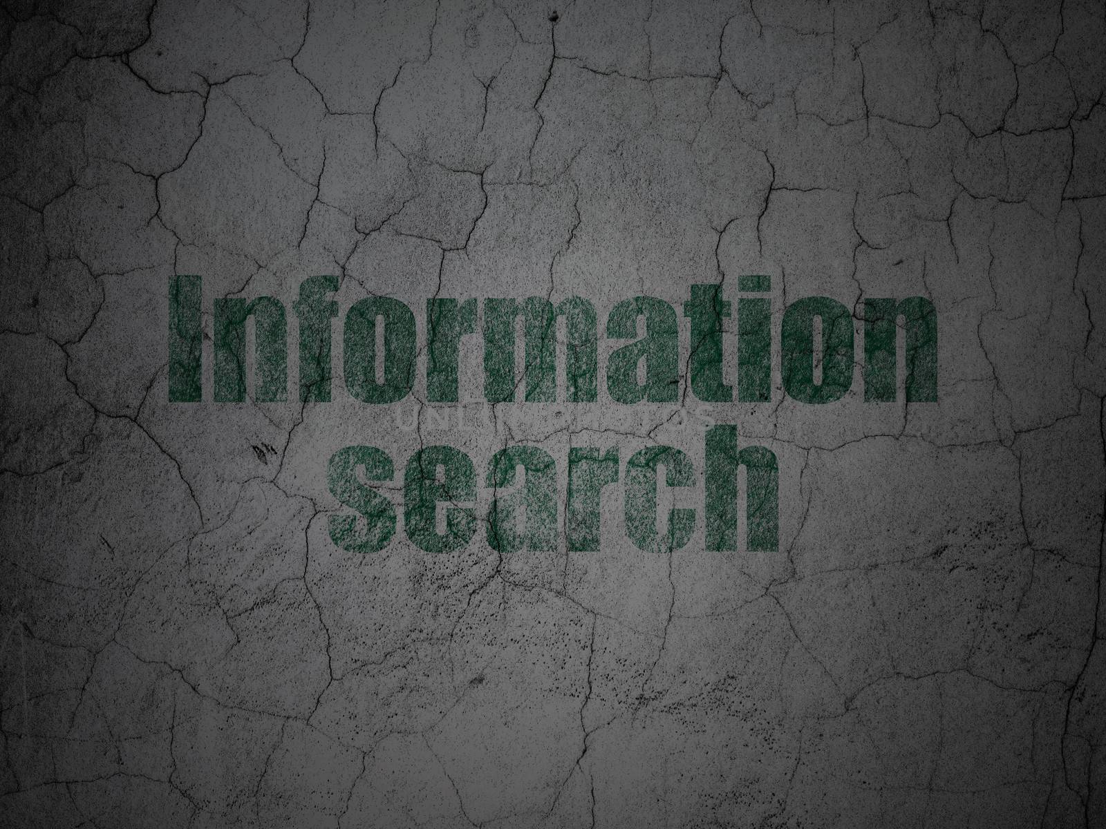 Information concept: Information Search on grunge wall background by maxkabakov