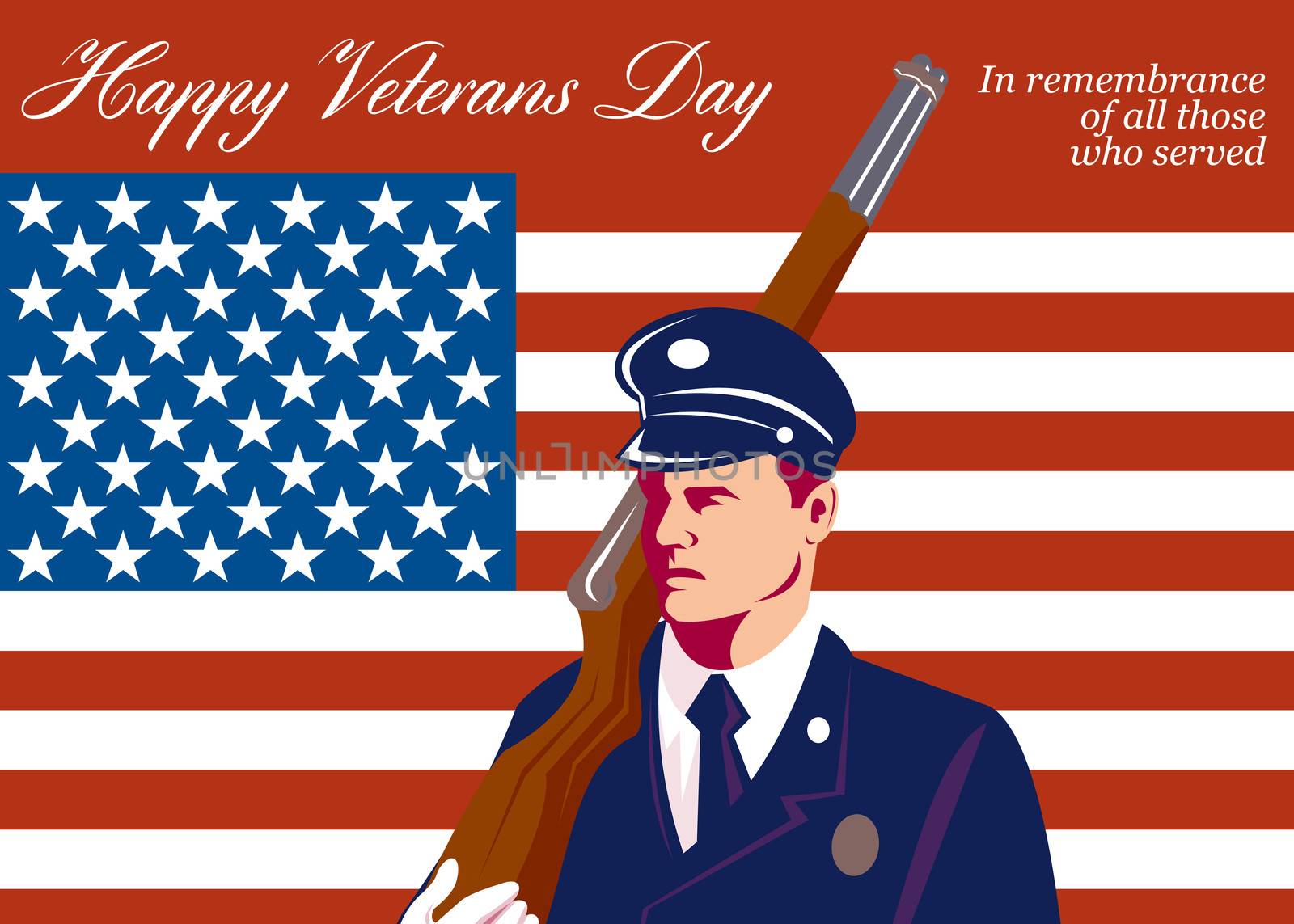 Greeting card illustration of an American solider serviceman with rifle flag in background with words Happy Veterans day in remembrance to those who served.