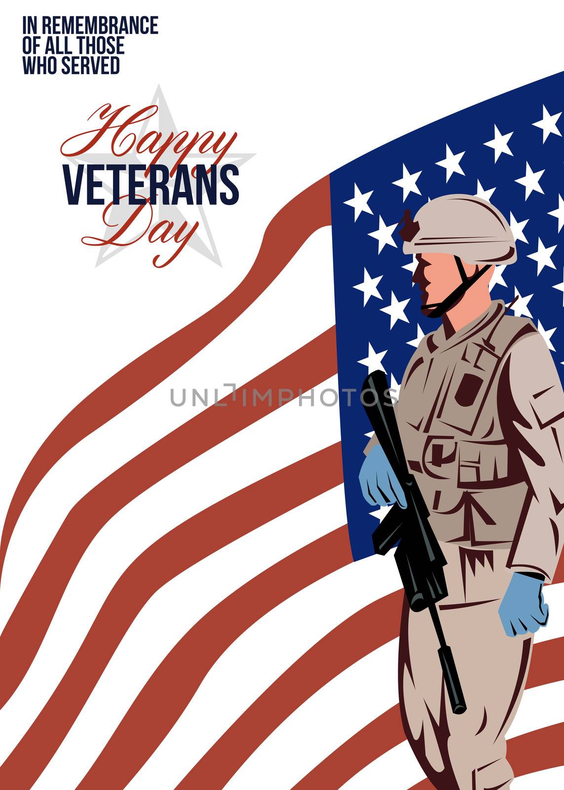 Greeting card poster showing illustration of an American soldier serviceman carrying armalite rifle with stars and stripes flag in background with words Happy Veterans Day