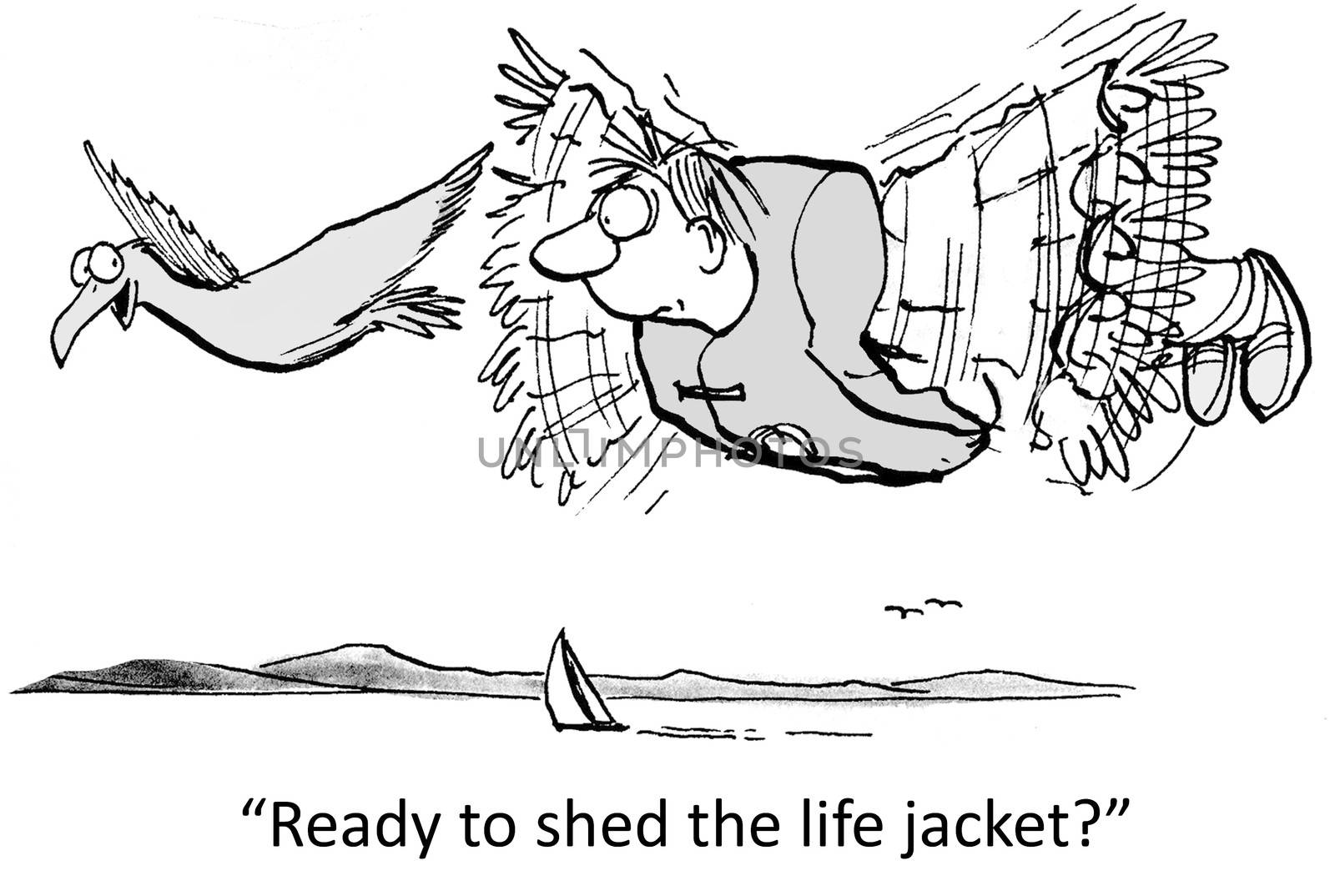 "Ready to shed the life jacket?"