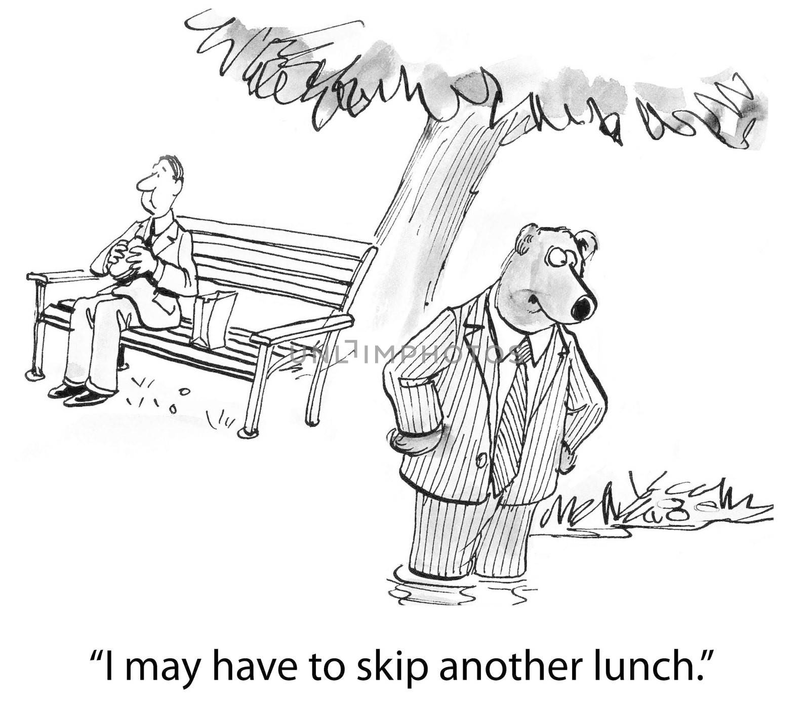 "I may have to skip another lunch."