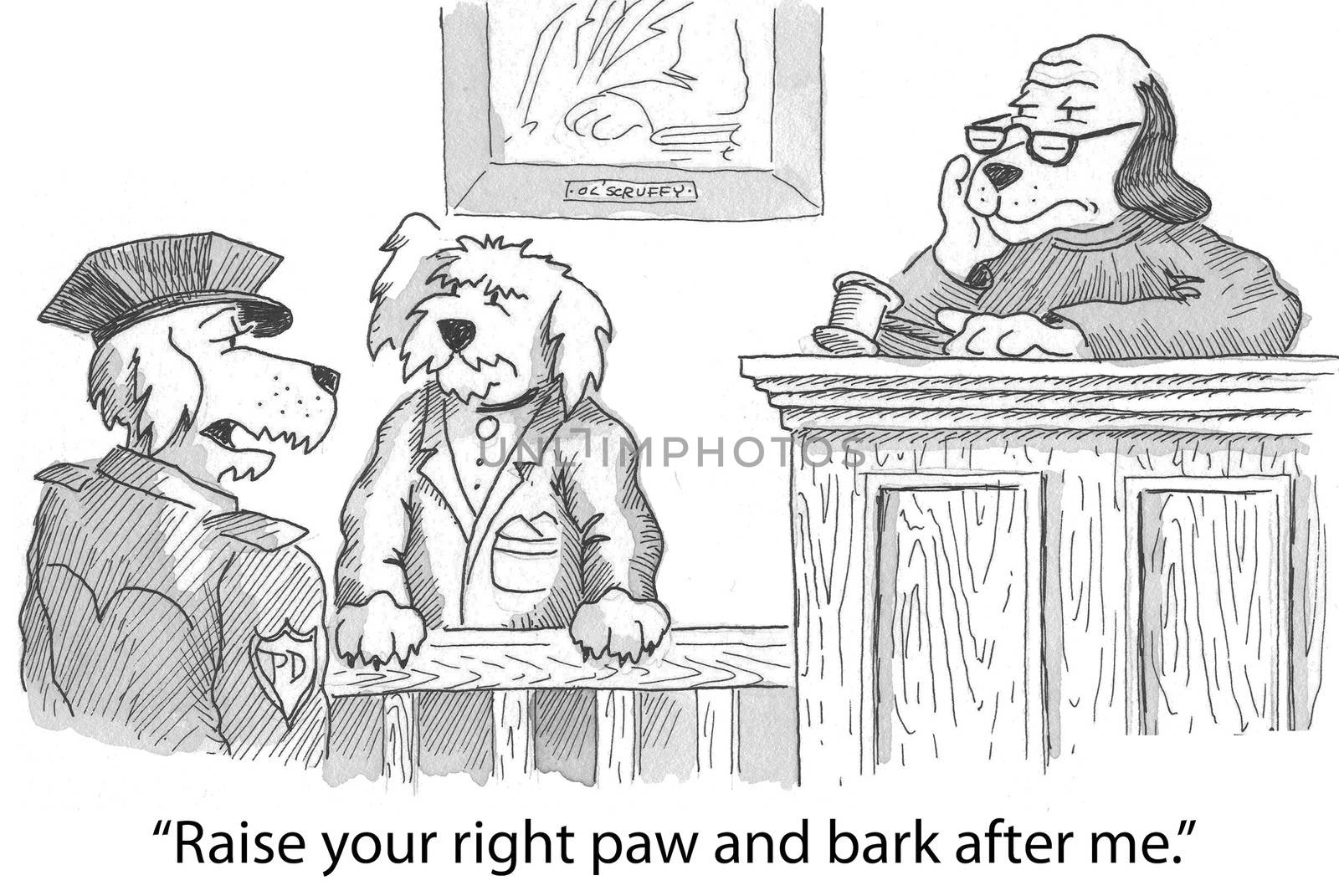 "Raise your right paw and bark after me."