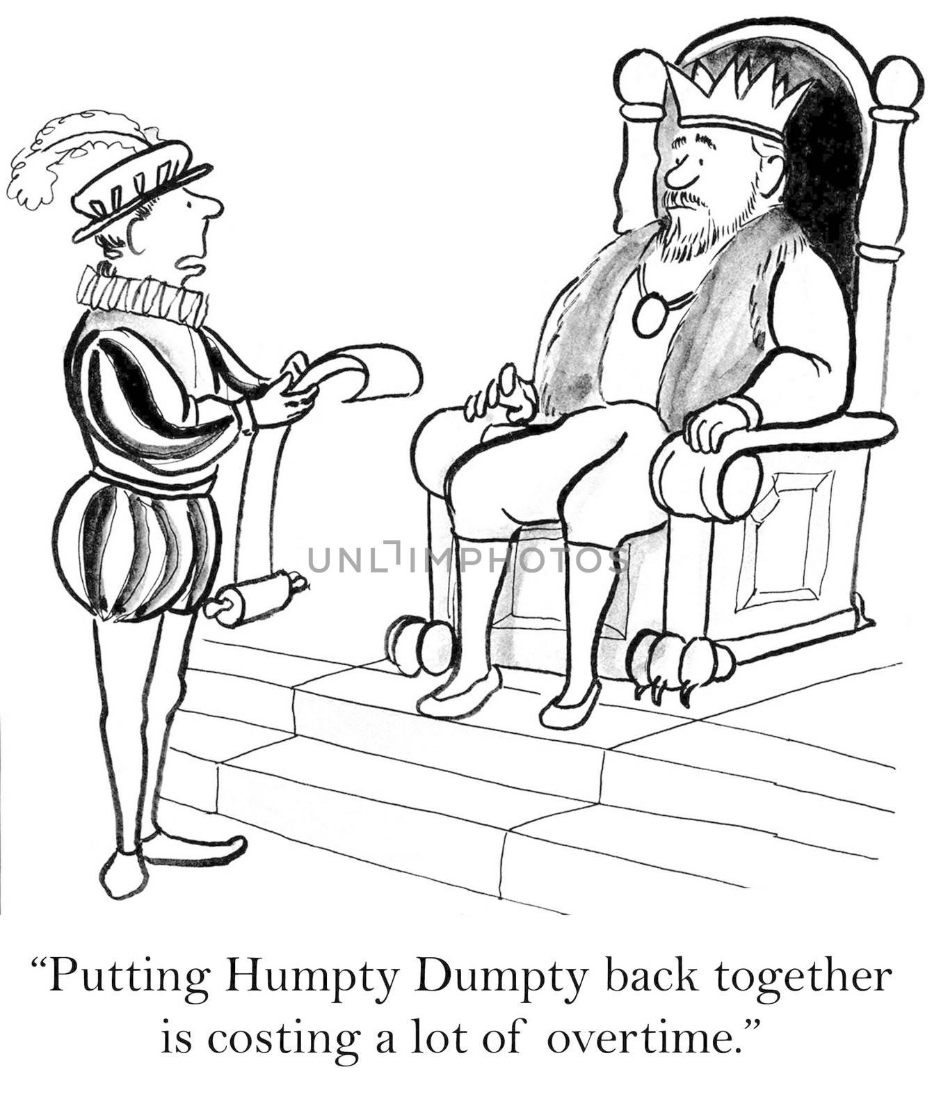 "Putting Humpty Dumpty back together is costing a lot of overtime."