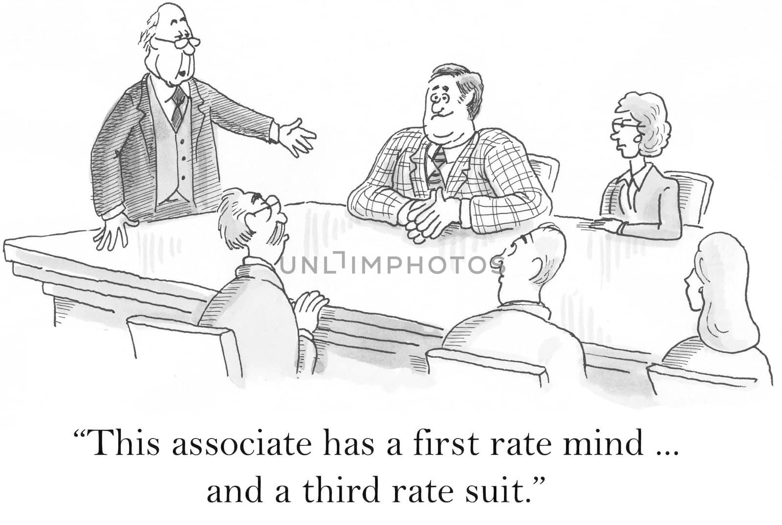 "This associate has a first rate mind... and a third rate suit."