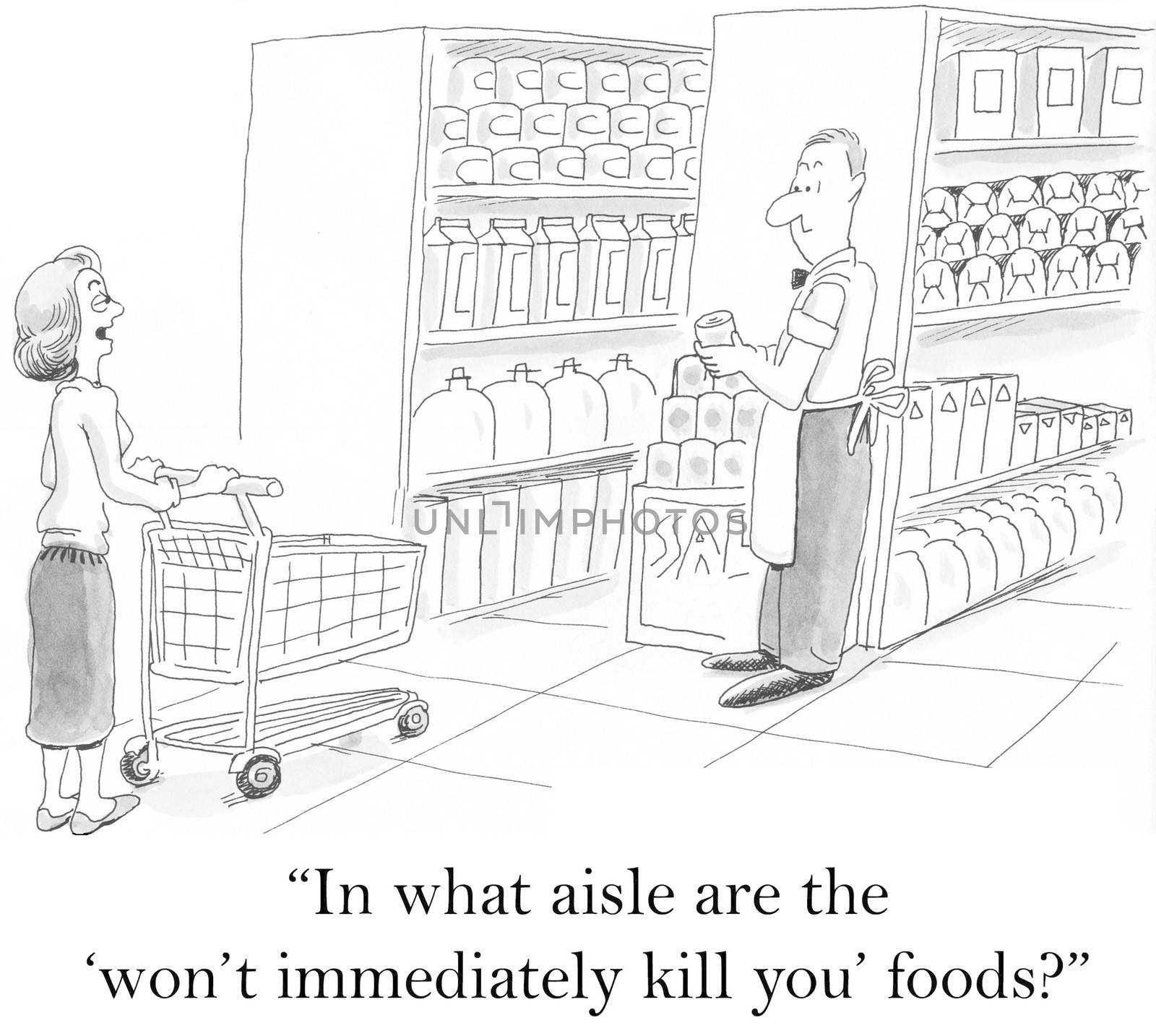 "In what aisle are the 'won't immediately kill you' foods?"