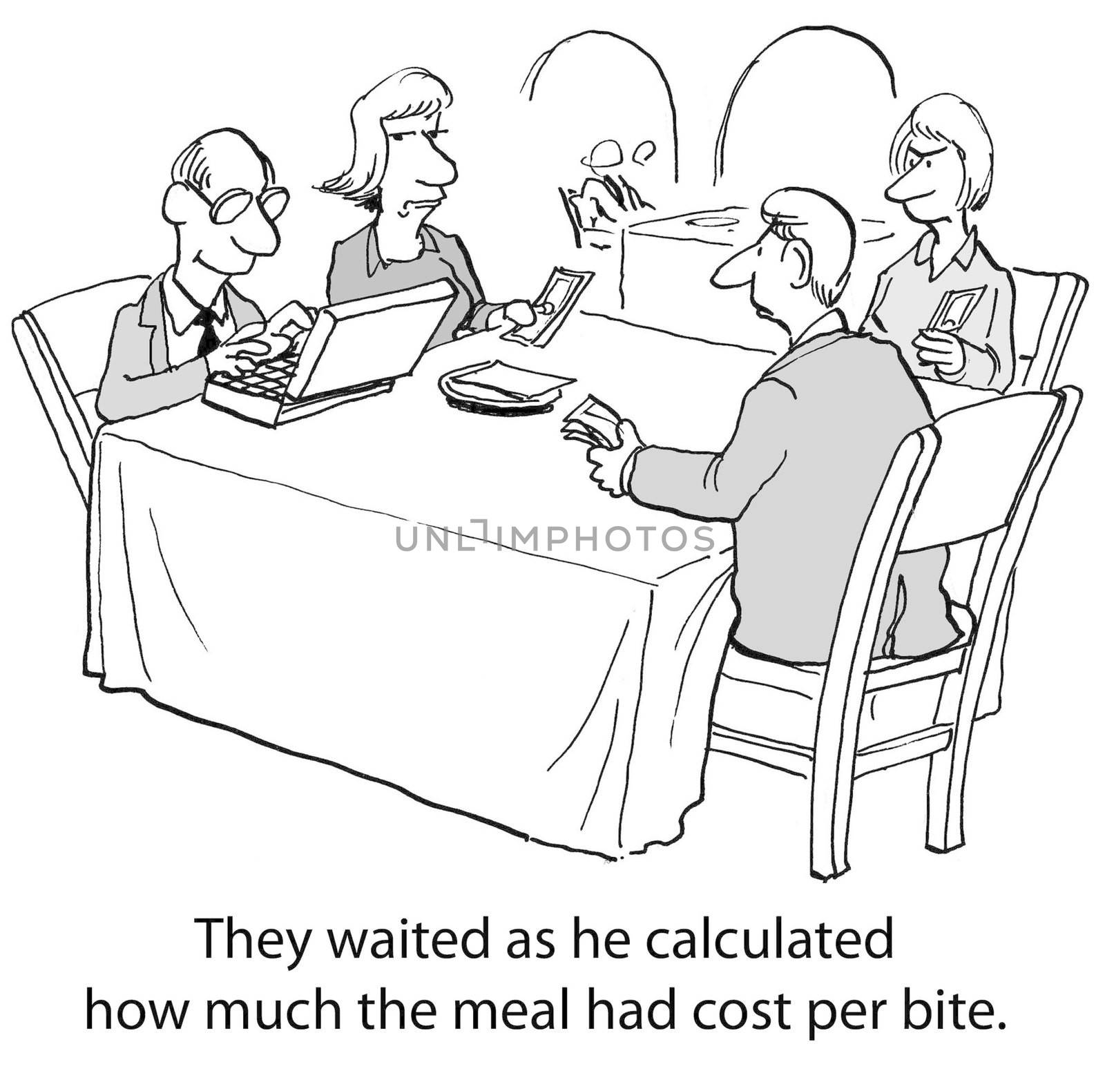 They waited as he calculated how much the meal had cost per bite.