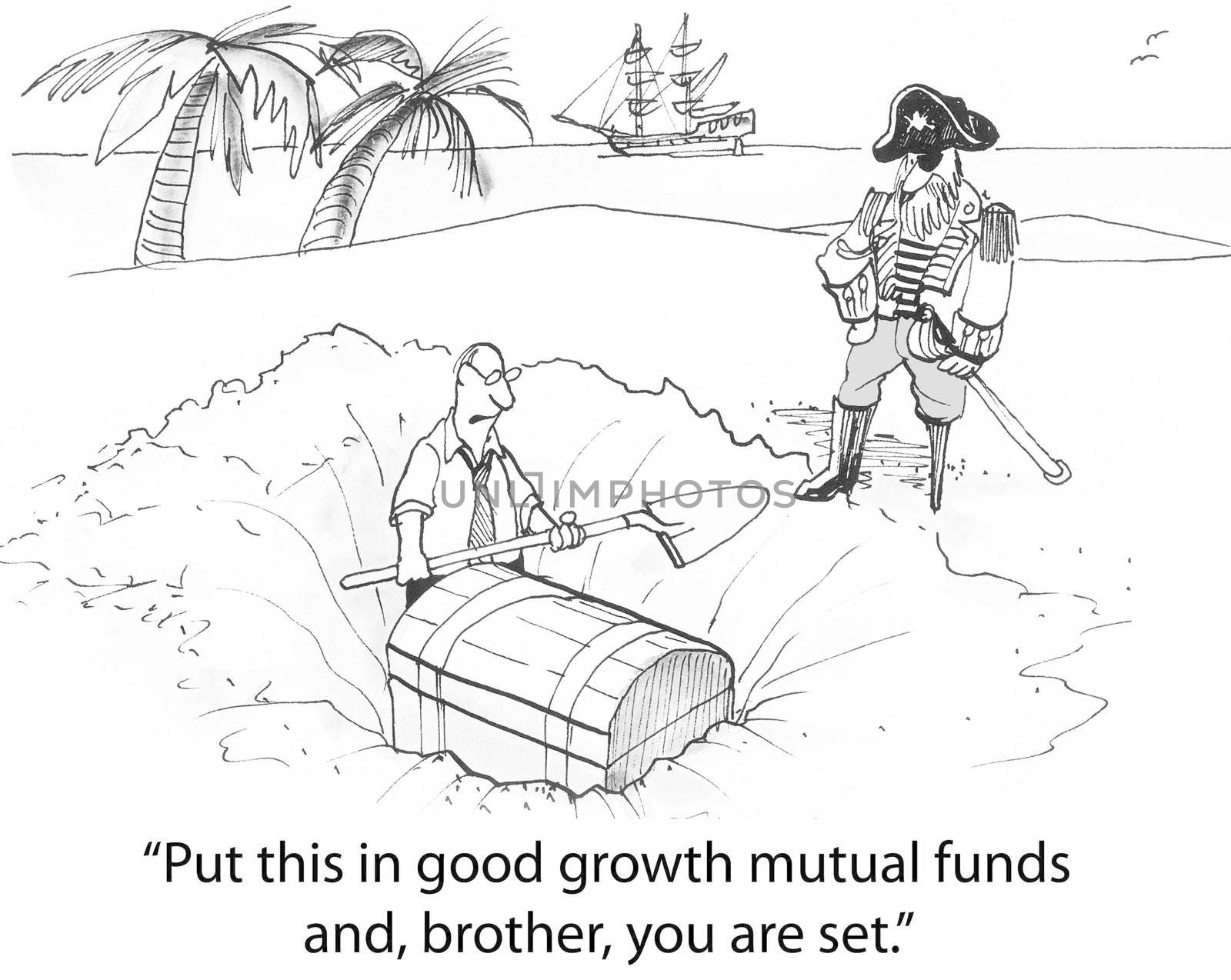 "Put this in good growth mutual funds and, brother, you are set."