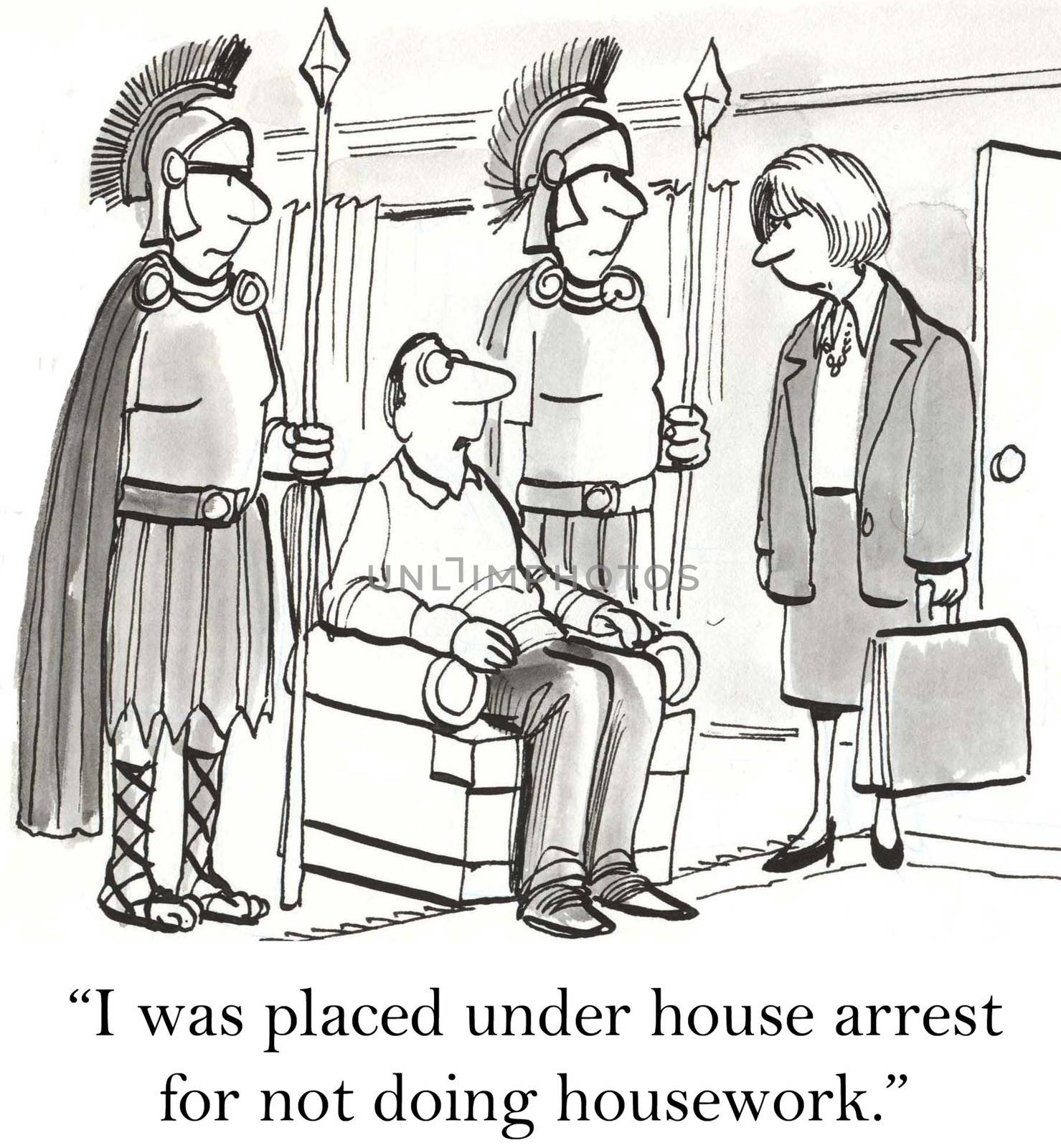 "I was placed under house arrest for not doing housework."