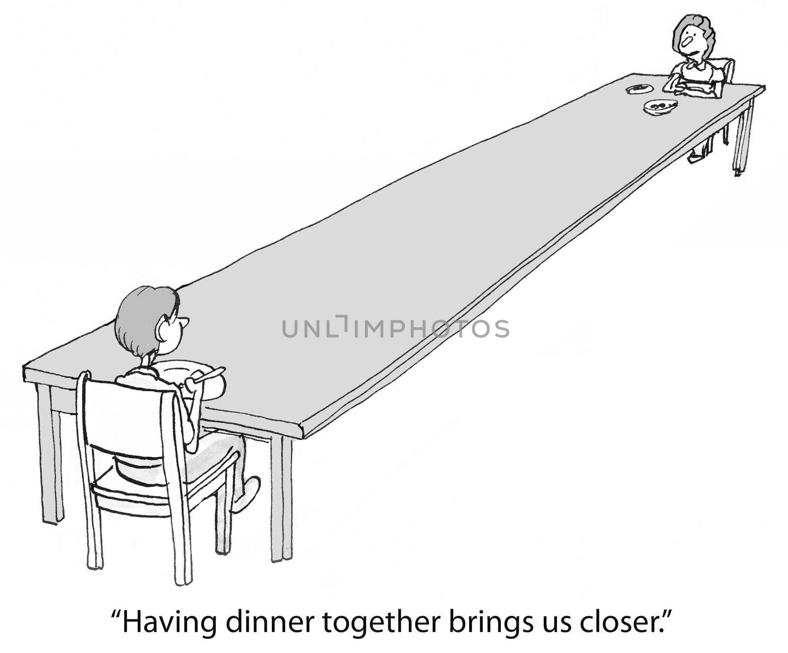 "Having dinner together brings us closer."