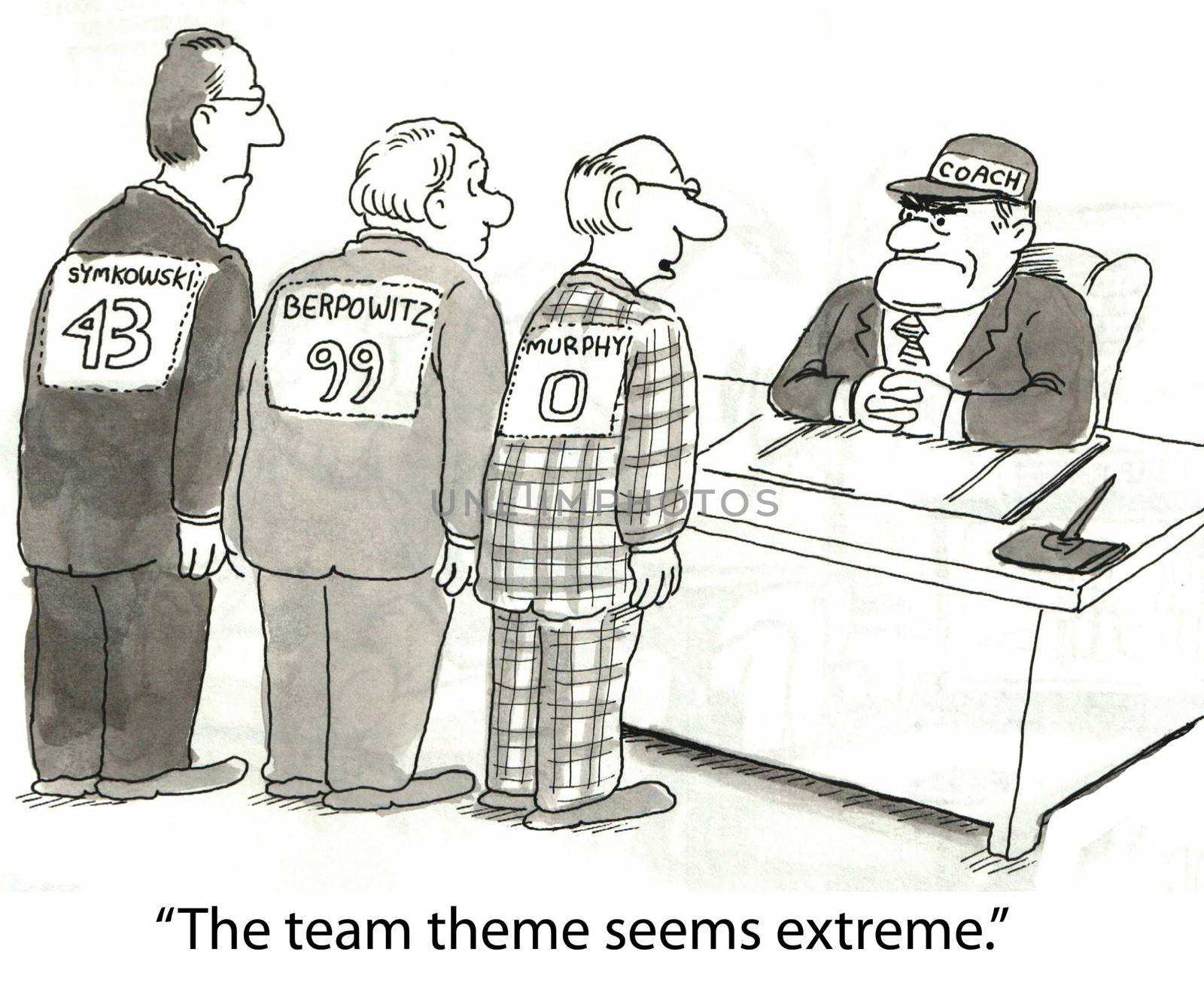 "The team theme seems extreme."