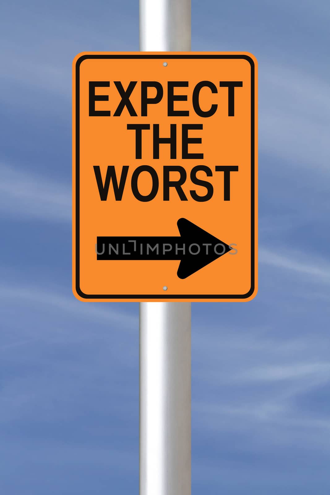 A modified one way road sign indicating Expect the Worst