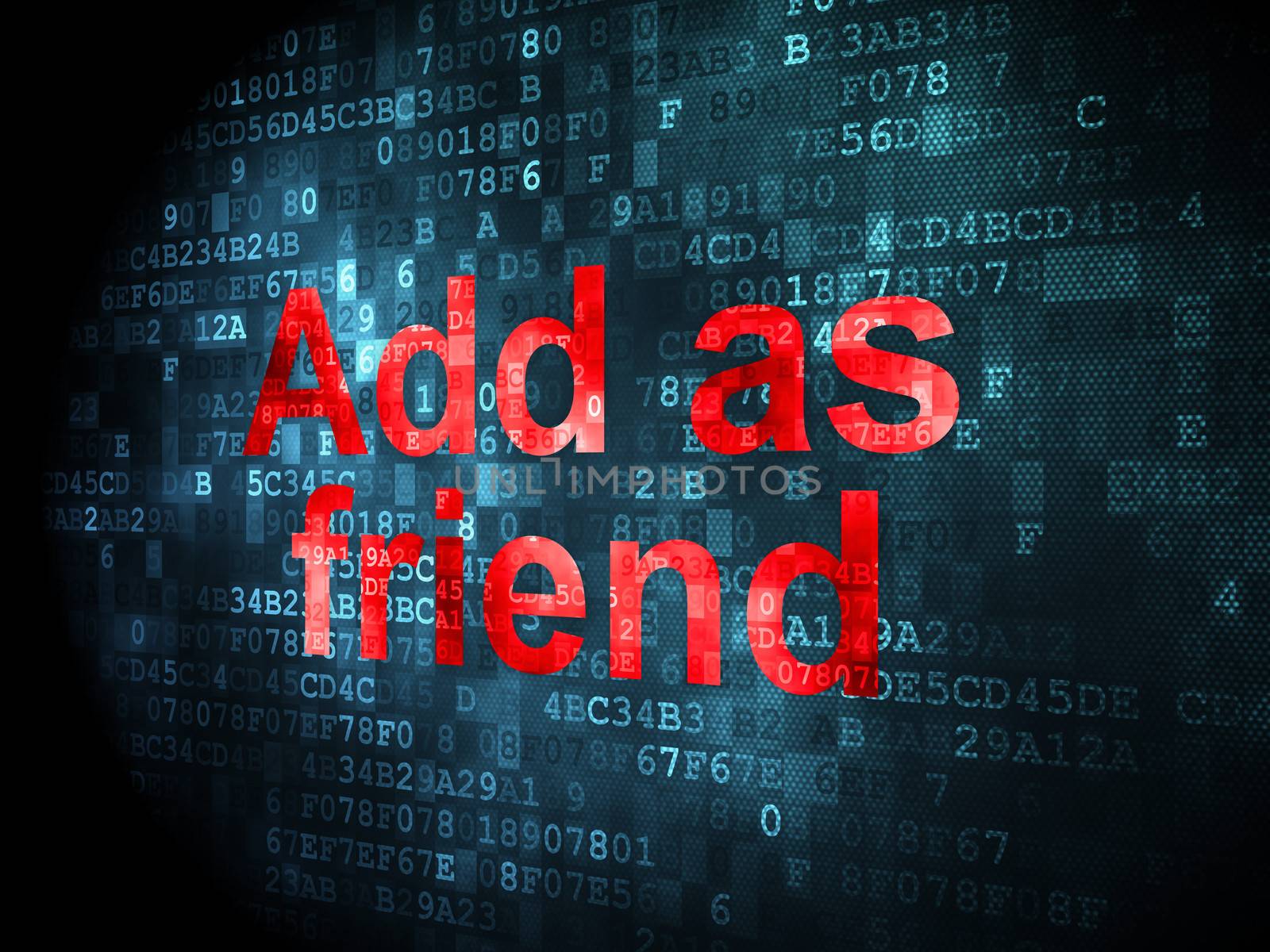 Social media concept: pixelated words Add as Friend on digital background, 3d render