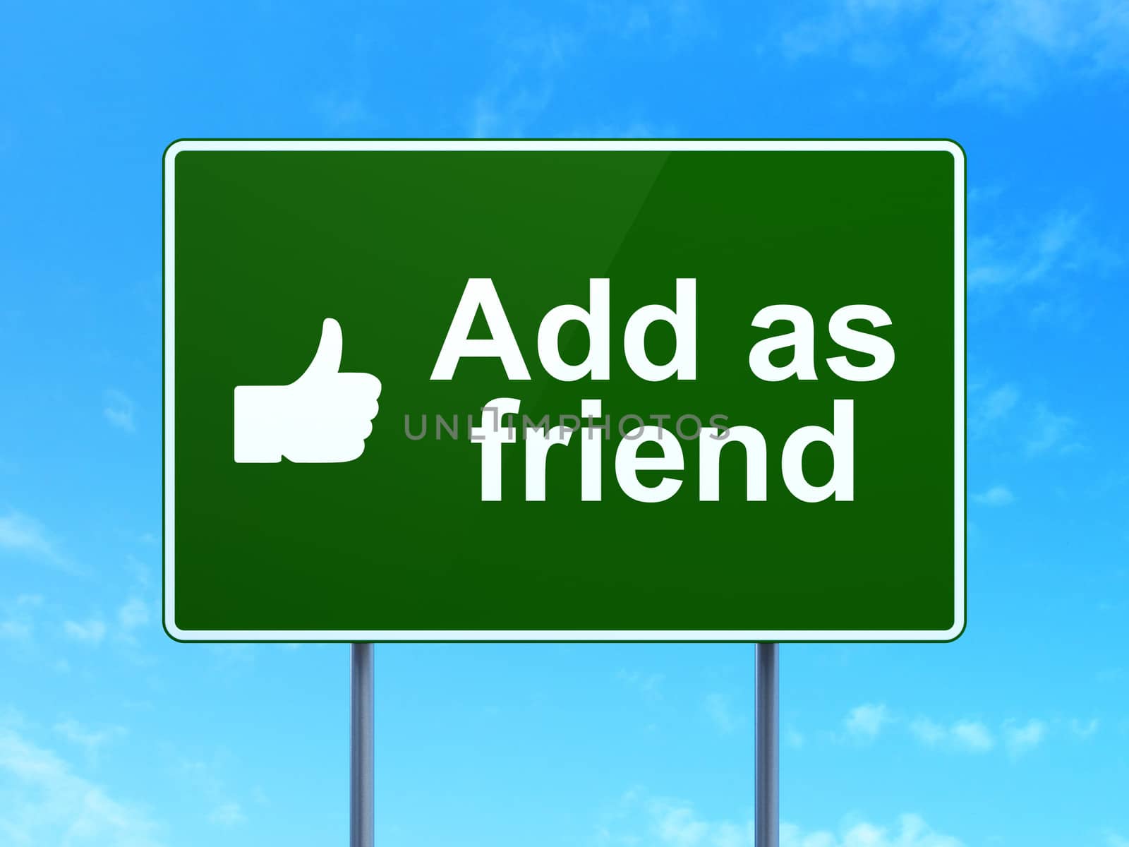 Social media concept: Add as Friend and Thumb Up icon on green road (highway) sign, clear blue sky background, 3d render