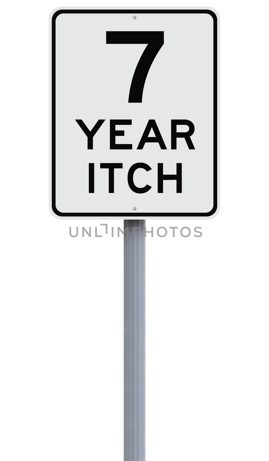 A modified speed limit sign indicating Seven Year Itch