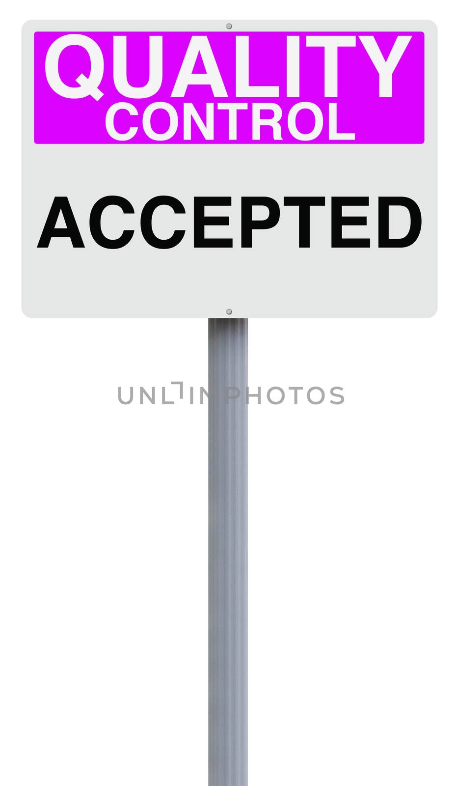 A quality control sign indicating Accepted