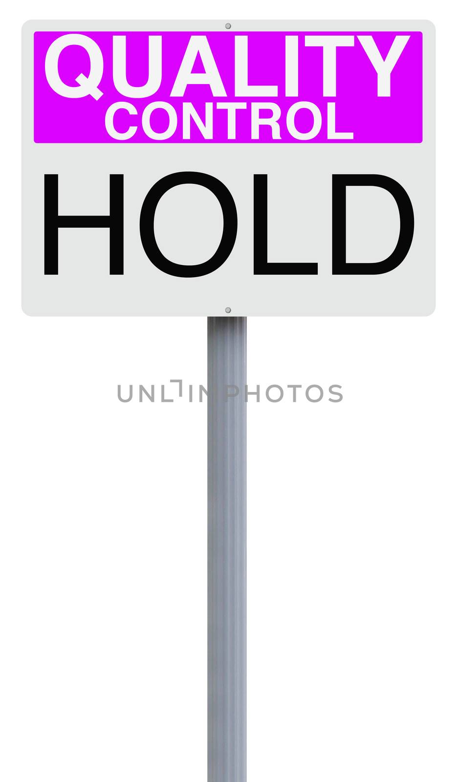 A quality control sign indicating Hold