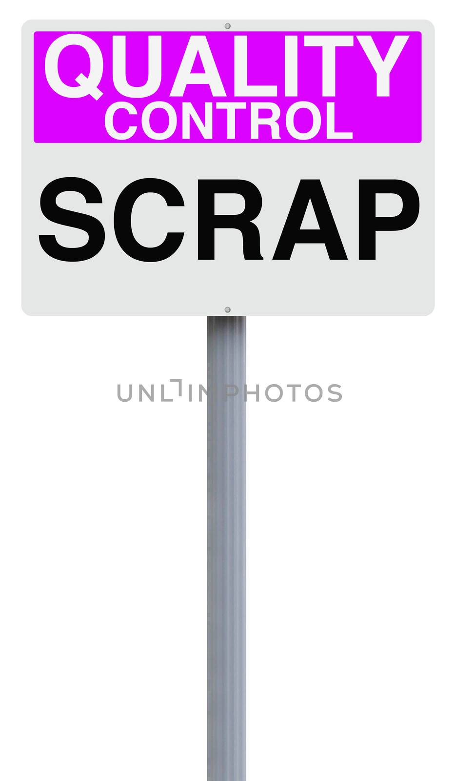 A quality control sign indicating Scrap