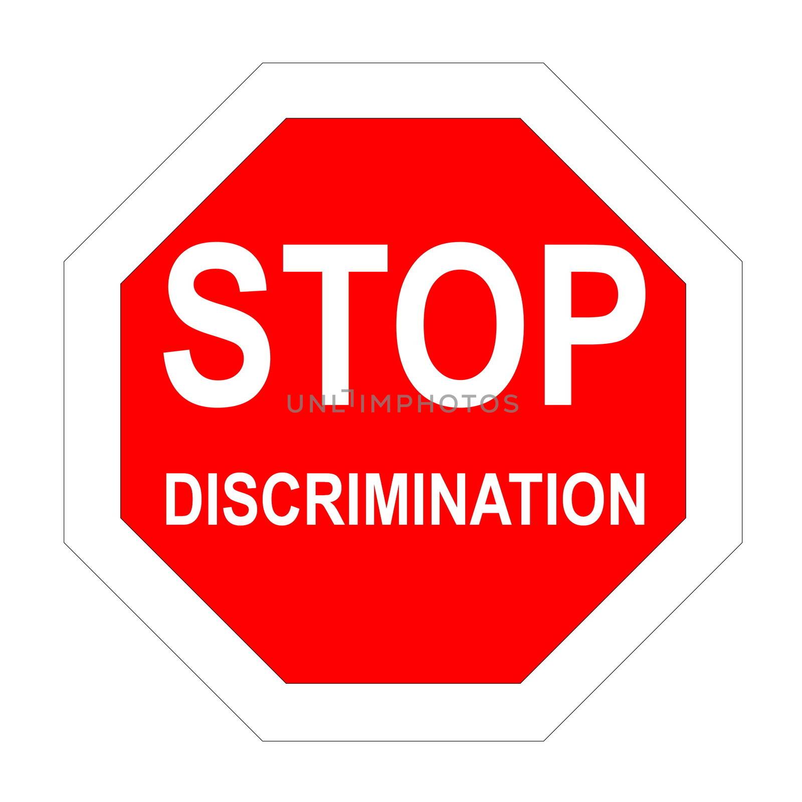 Stop roadsign with discrimination word inside in white background