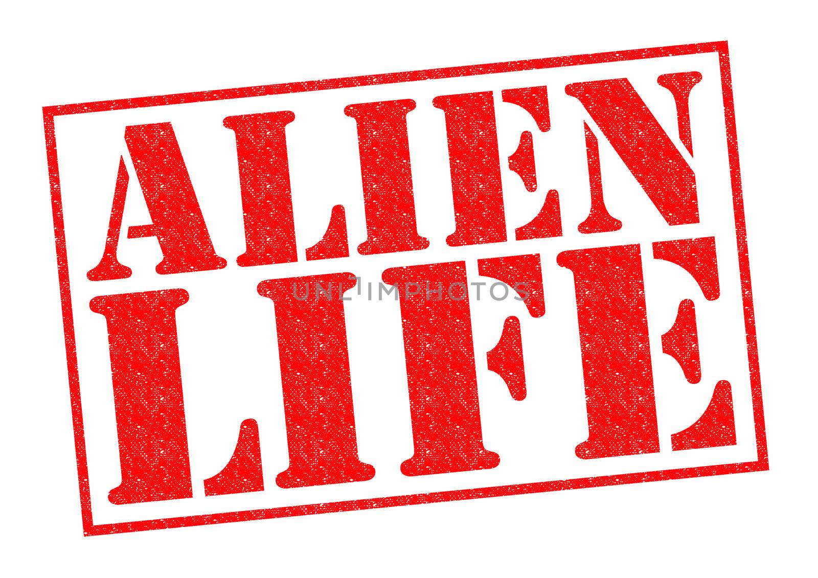 ALIEN LIFE red Rubber Stamp over a white background.