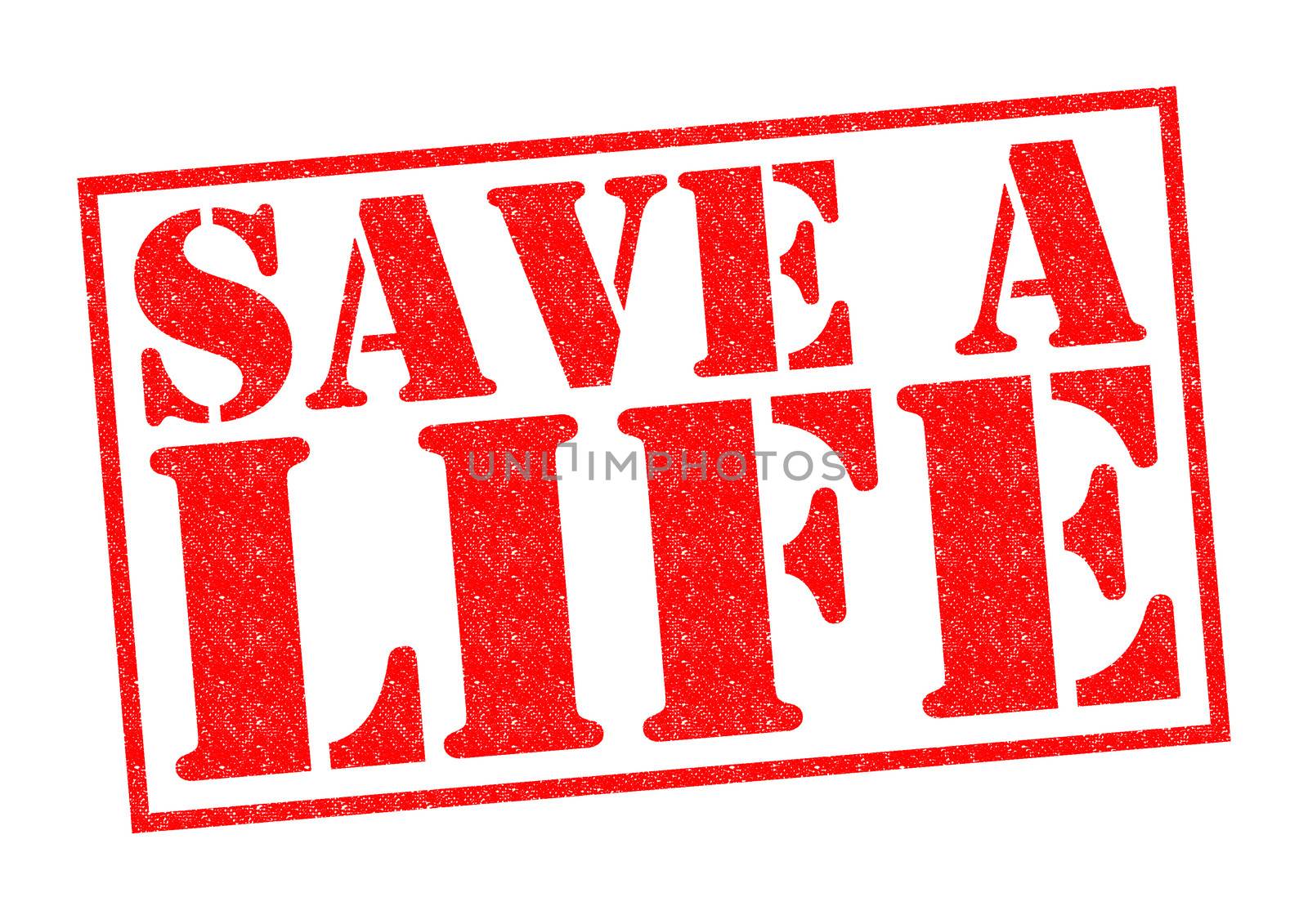 SAVE A LIFE red Rubber Stamp over a white background.