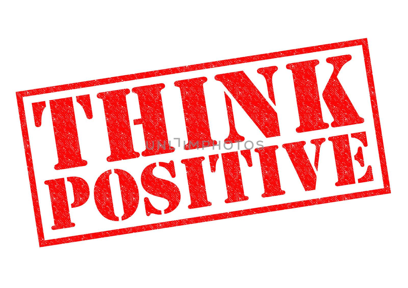 THINK POSITIVE by chrisdorney