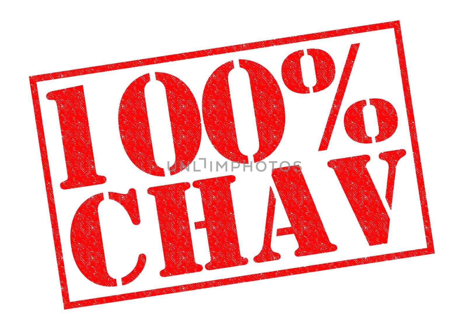 100% CHAV by chrisdorney