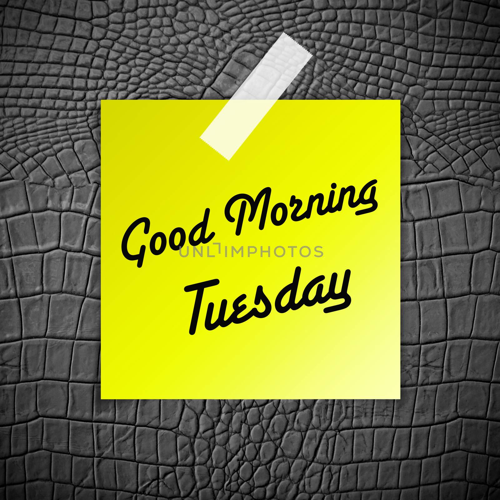 Good morning Tuesday working day on Grey Leather texture background