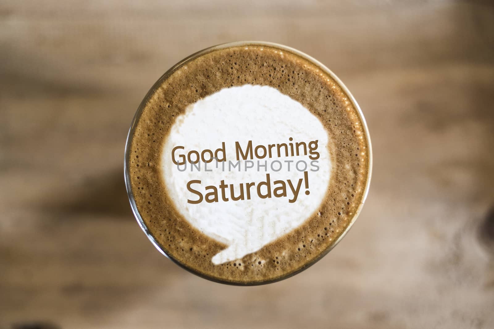 Good Morning Saturday on Coffee latte art concept