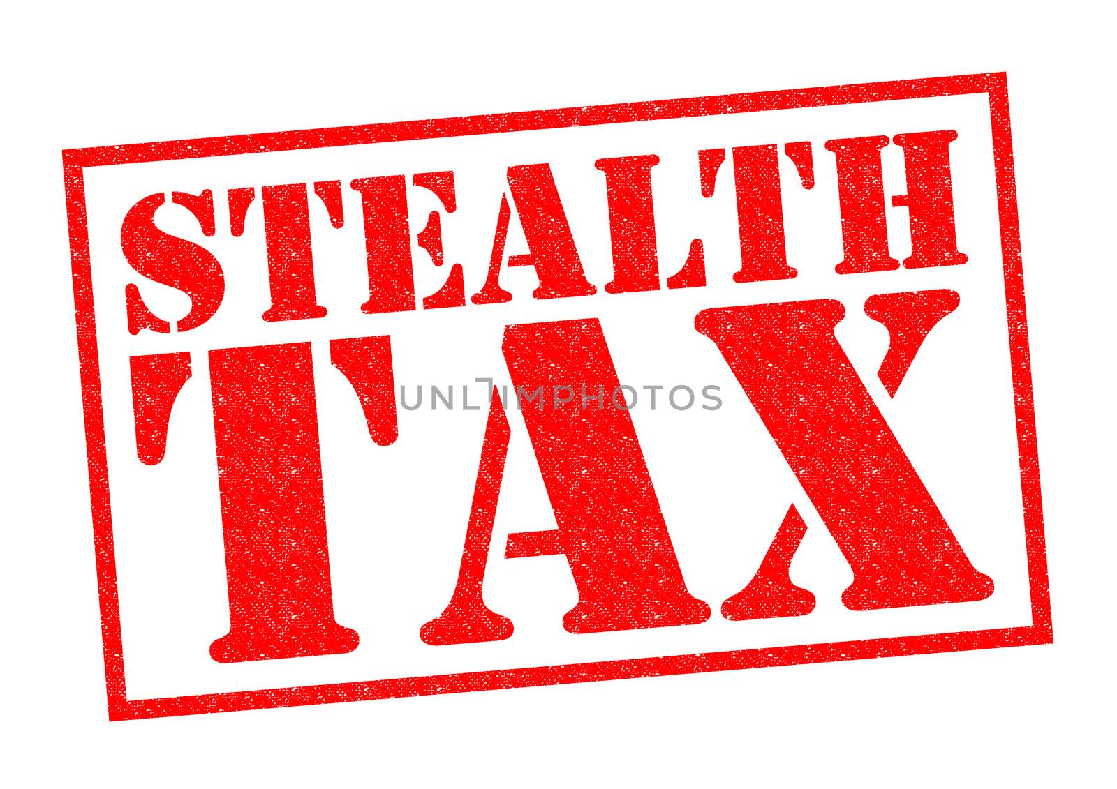 STEALTH TAX red Rubber Stamp over a white background.