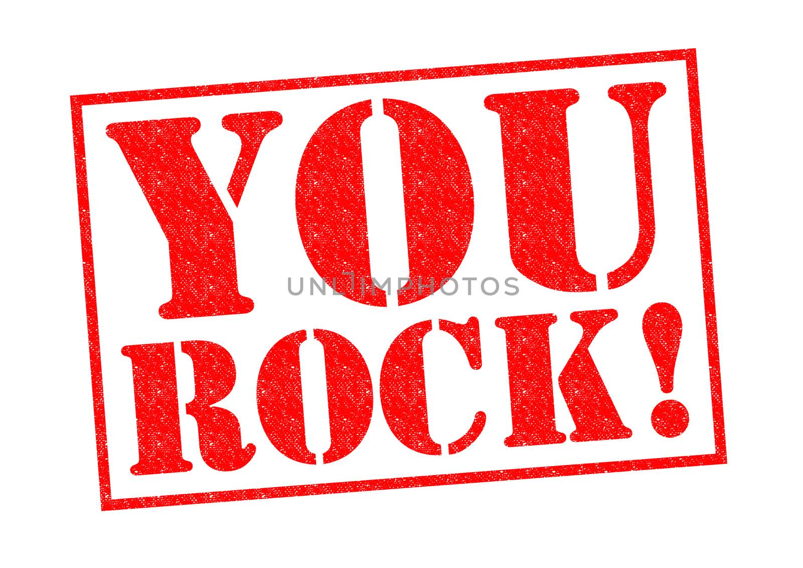 YOU ROCK! red Rubber Stamp over a white background.