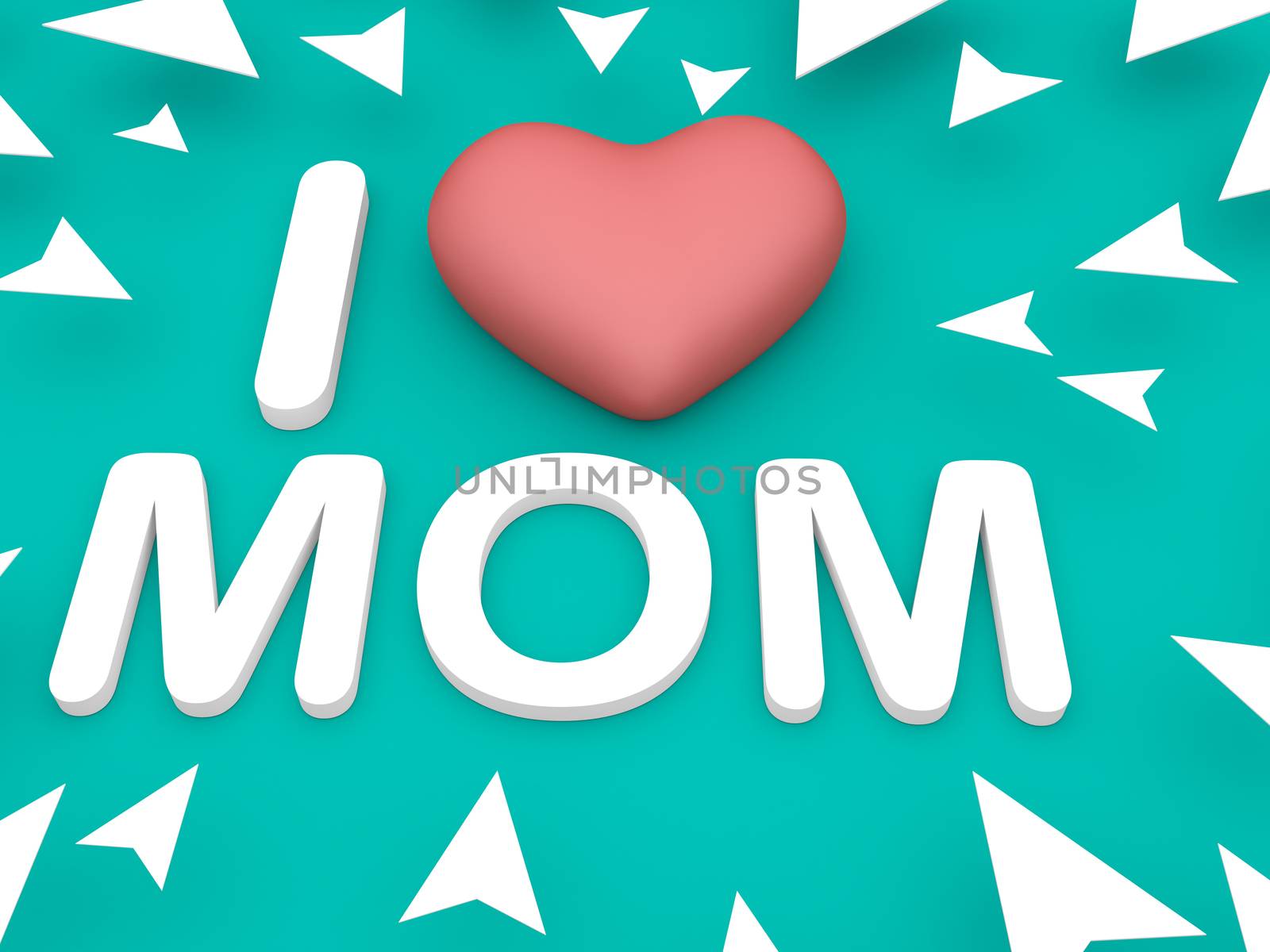 I love mom, 3d happy mothers day concept