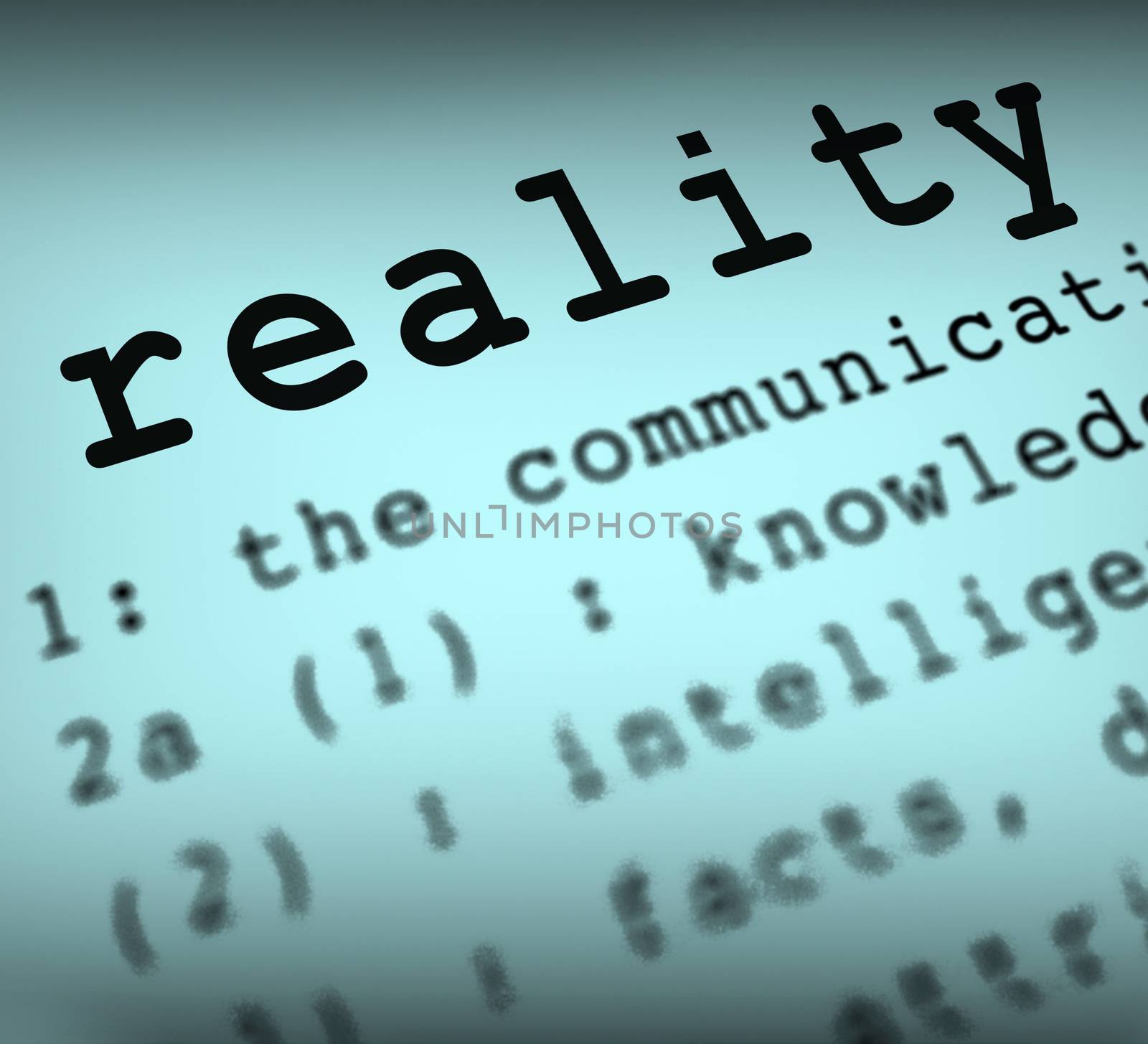 Reality Definition Shows Certainty And Facts by stuartmiles