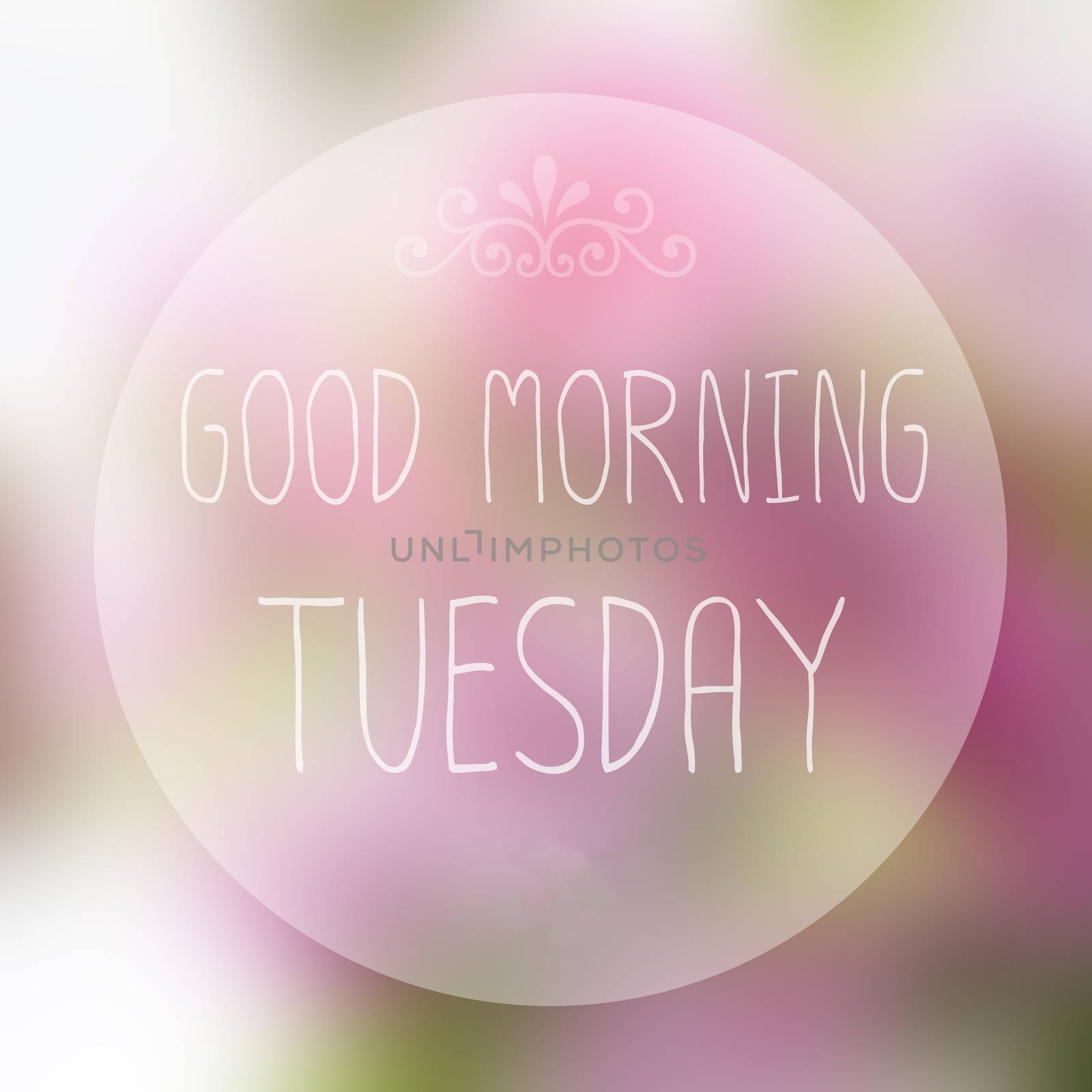 Good Morning Tuesday on blur background