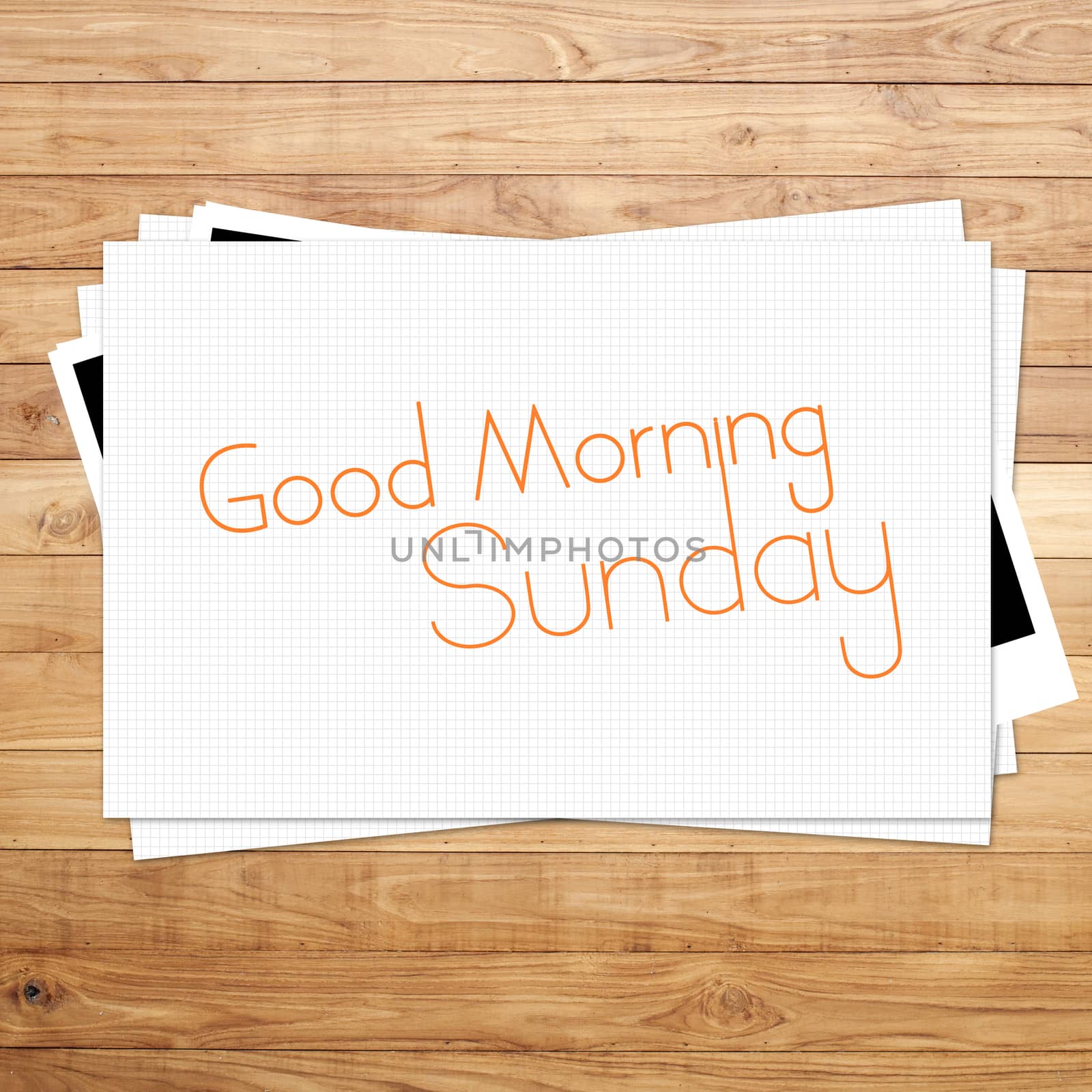 Good Morning Sunday on paper and Brown wood plank background