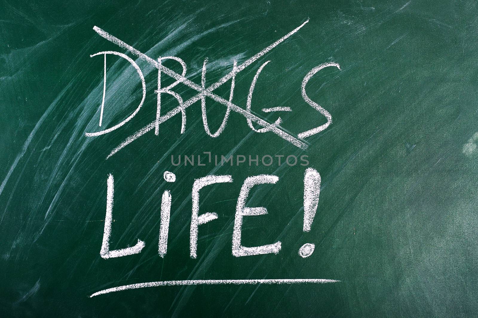 say no to drugs,choice life- message on green chalkboard 